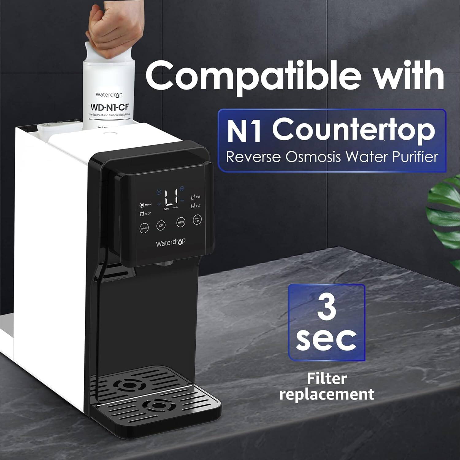 Compatible with Waterdrop WD-N1-CF N1 Countertop Reverse Osmosis Water Purifier

Waterdrop 3 sec Filter replacement