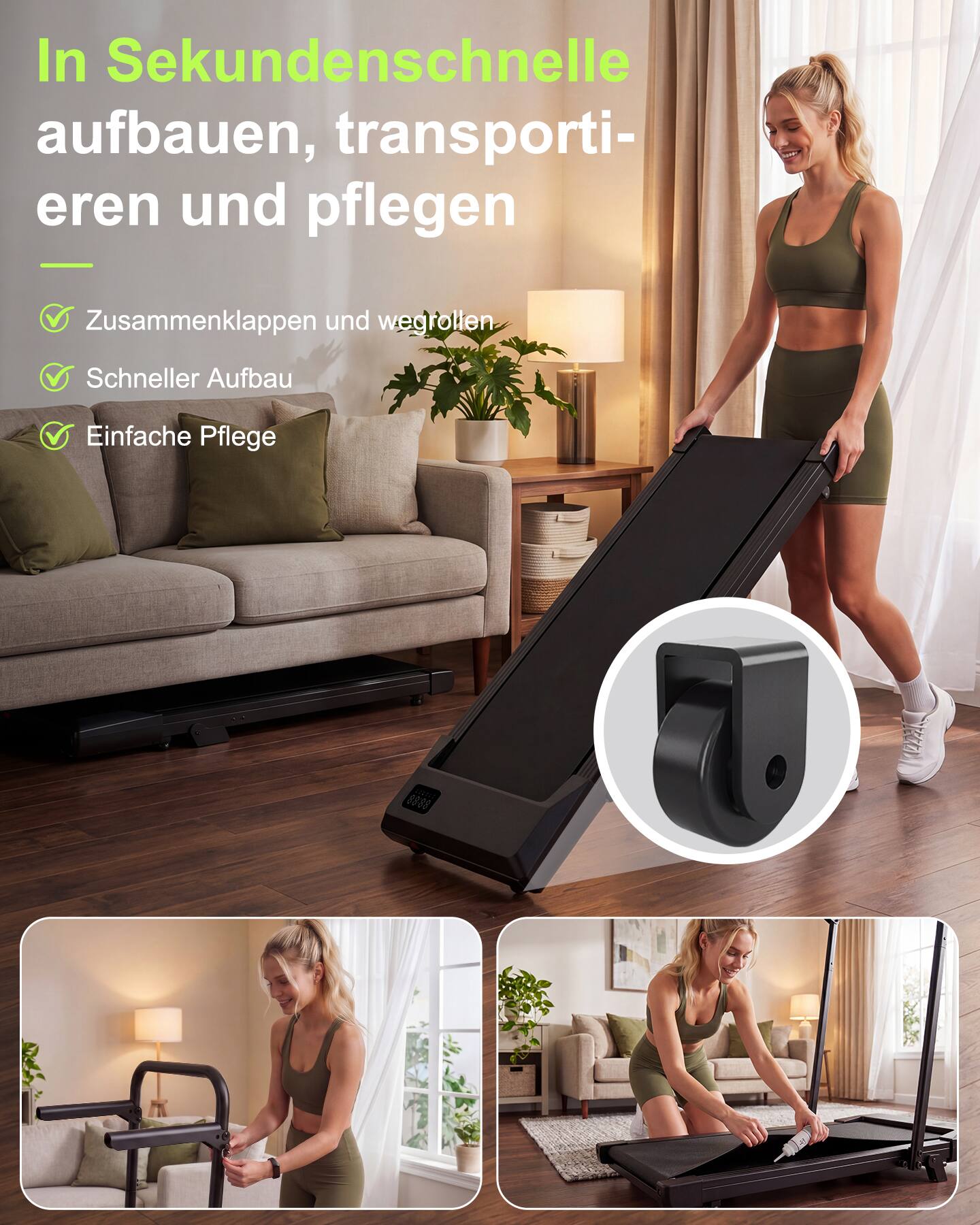 In Sekundenschnelle aufbauen, transportieren und pflegen  
Zusammenklappen und wegrollen  
Schneller Aufbau  
Einfache Pflege