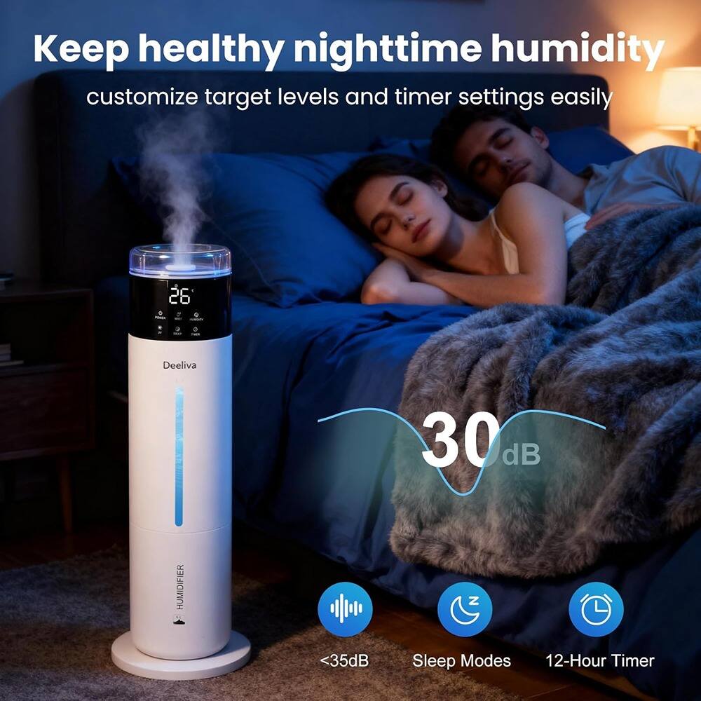 Keep healthy nighttime humidity  
customize target levels and timer settings easily  

Deeliva  
30 dB  
<35dB  
Sleep Modes  
12-Hour Timer