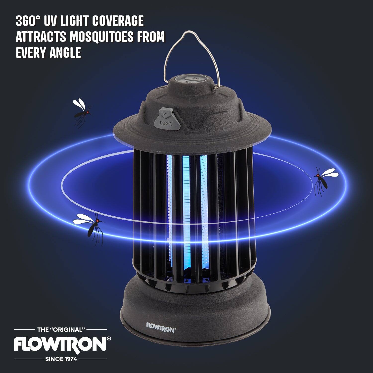 360° UV LIGHT COVERAGE ATTRACTS MOSQUITOES FROM EVERY ANGLE

THE "ORIGINAL" FLOWTRON® SINCE 1974