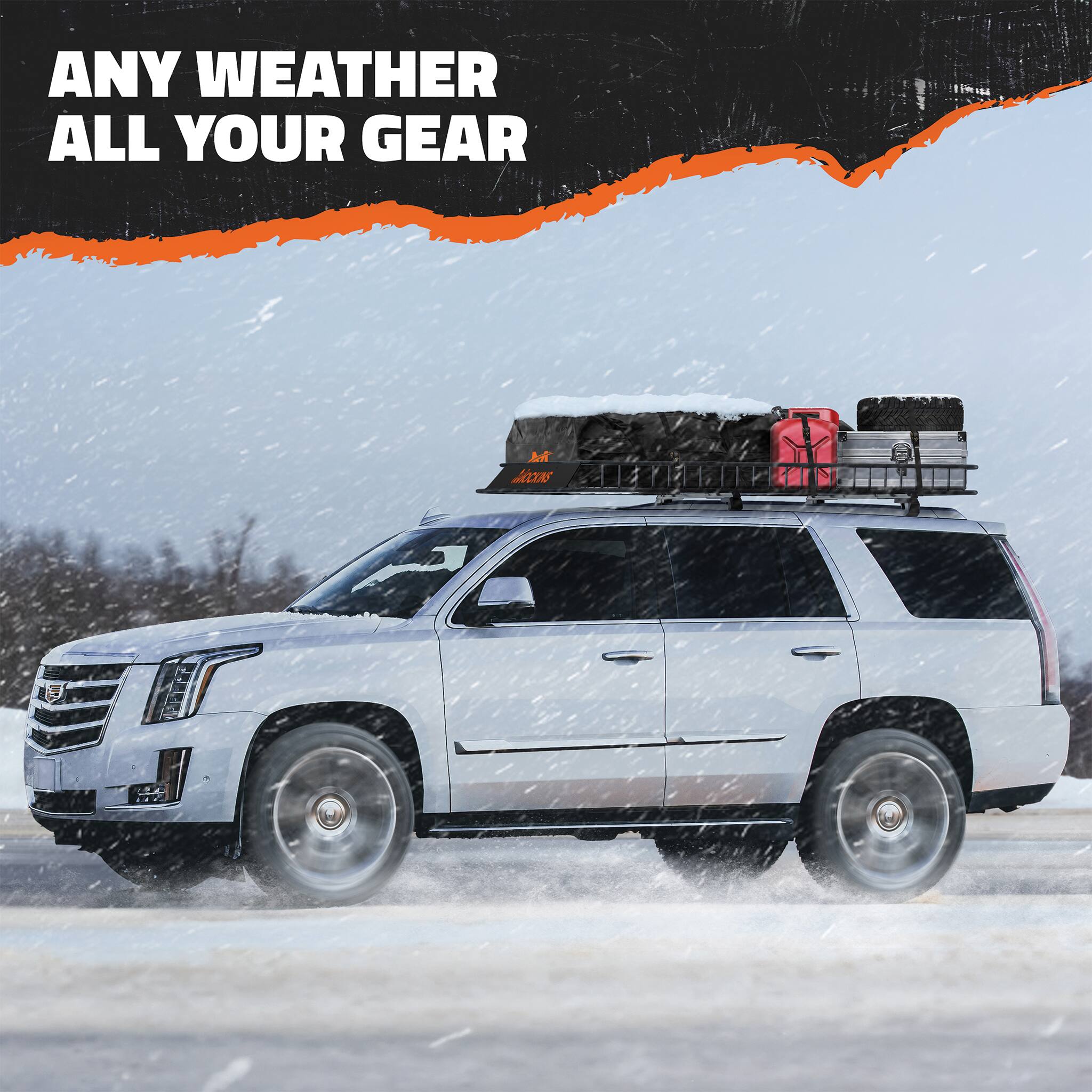 ANY WEATHER ALL YOUR GEAR