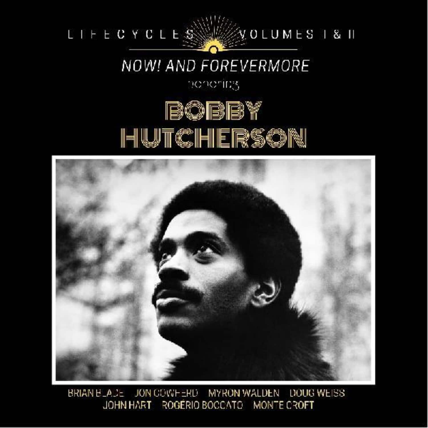 Brian Blade - LIFECYCLES Volumes 1 & 2 : Now! and Forever More Honoring Bobby   Hutcherson   - COMPACT DISCS [CD] price history on PriceWatchPro