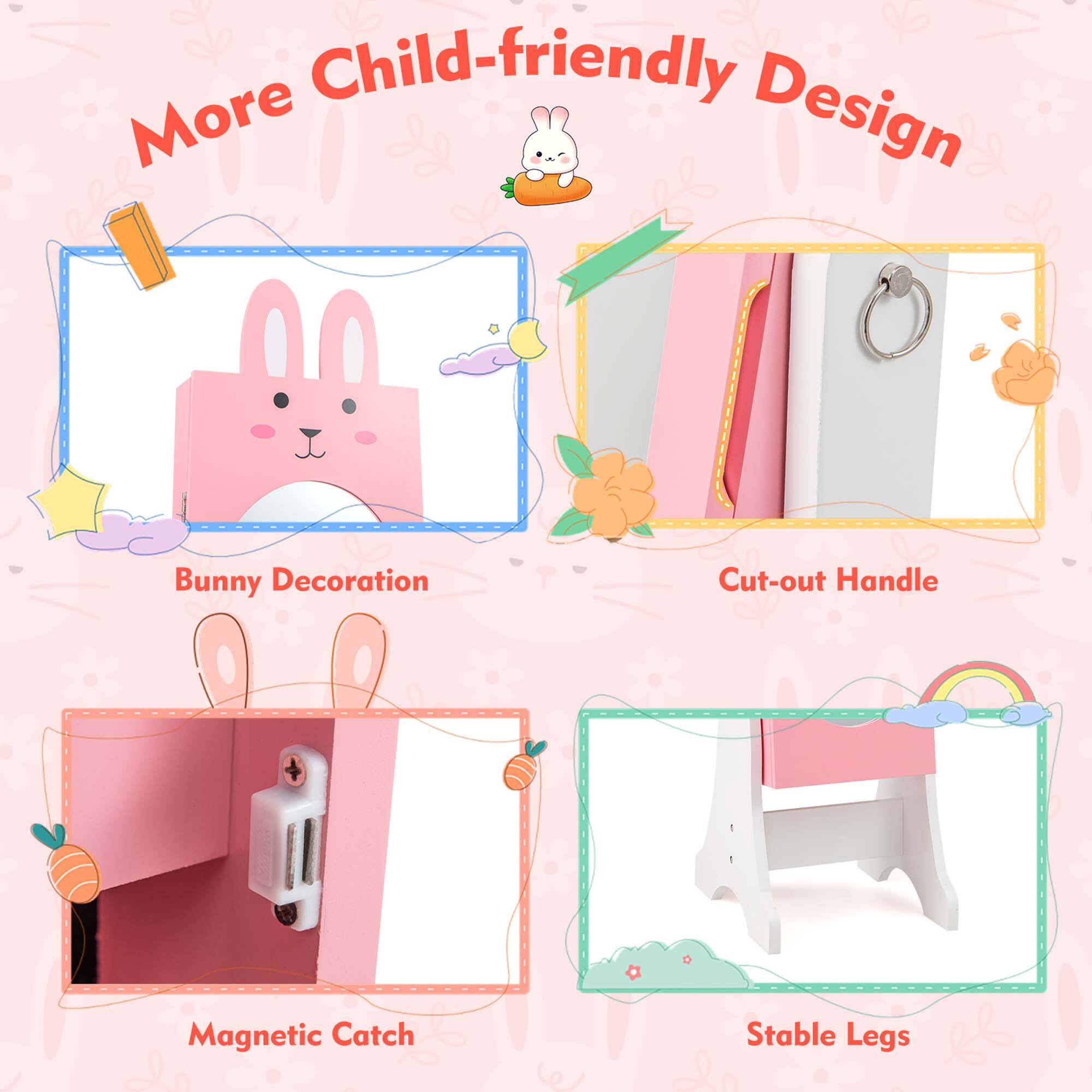 Child-friendly Design
Bunny Decoration
Cut-out Handle
Magnetic Catch
Stable Legs