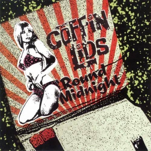 Coffin Lids - Round Midnight   - COMPACT DISCS [CD] price history on PriceWatchPro