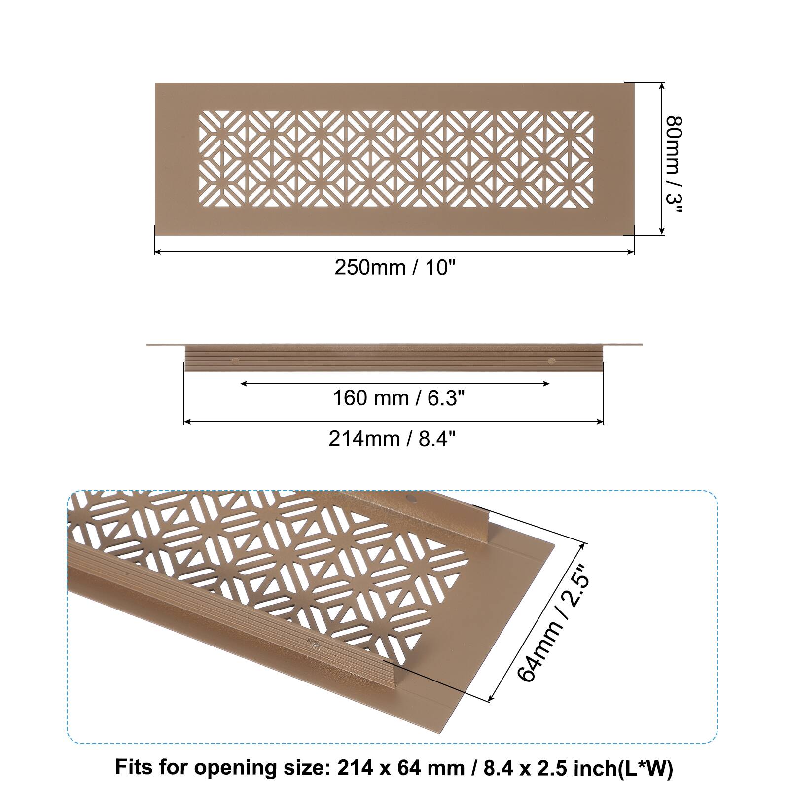 80mm / 3"  
250mm / 10"  
160mm / 6.3"  
214mm / 8.4"  
64mm / 2.5"  

Fits for opening size: 214 x 64 mm / 8.4 x 2.5 inch (L*W)