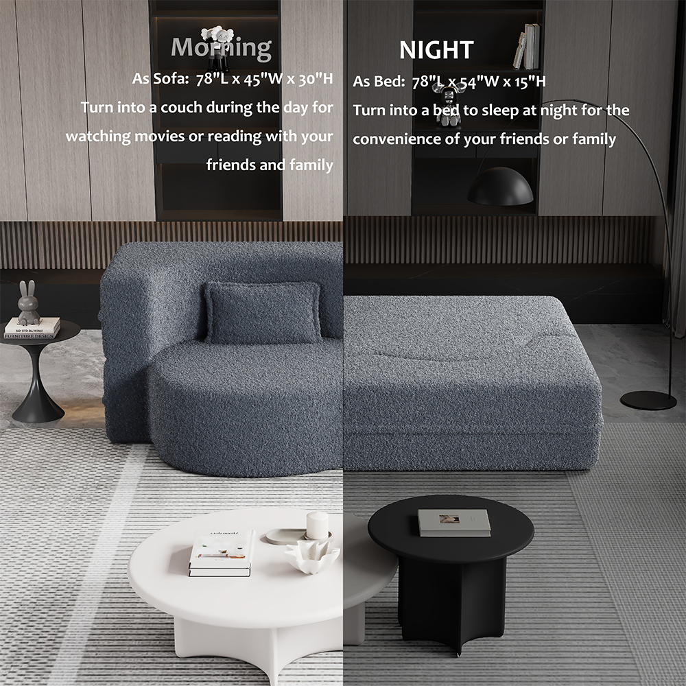 Morning  
As Sofa: 78"L x 45"W x 30"H  
Turn into a couch during the day for watching movies or reading with your friends and family  

Night  
As Bed: 78"L x 54"W x 15"H  
Turn into a bed to sleep at night for the convenience of your friends or family