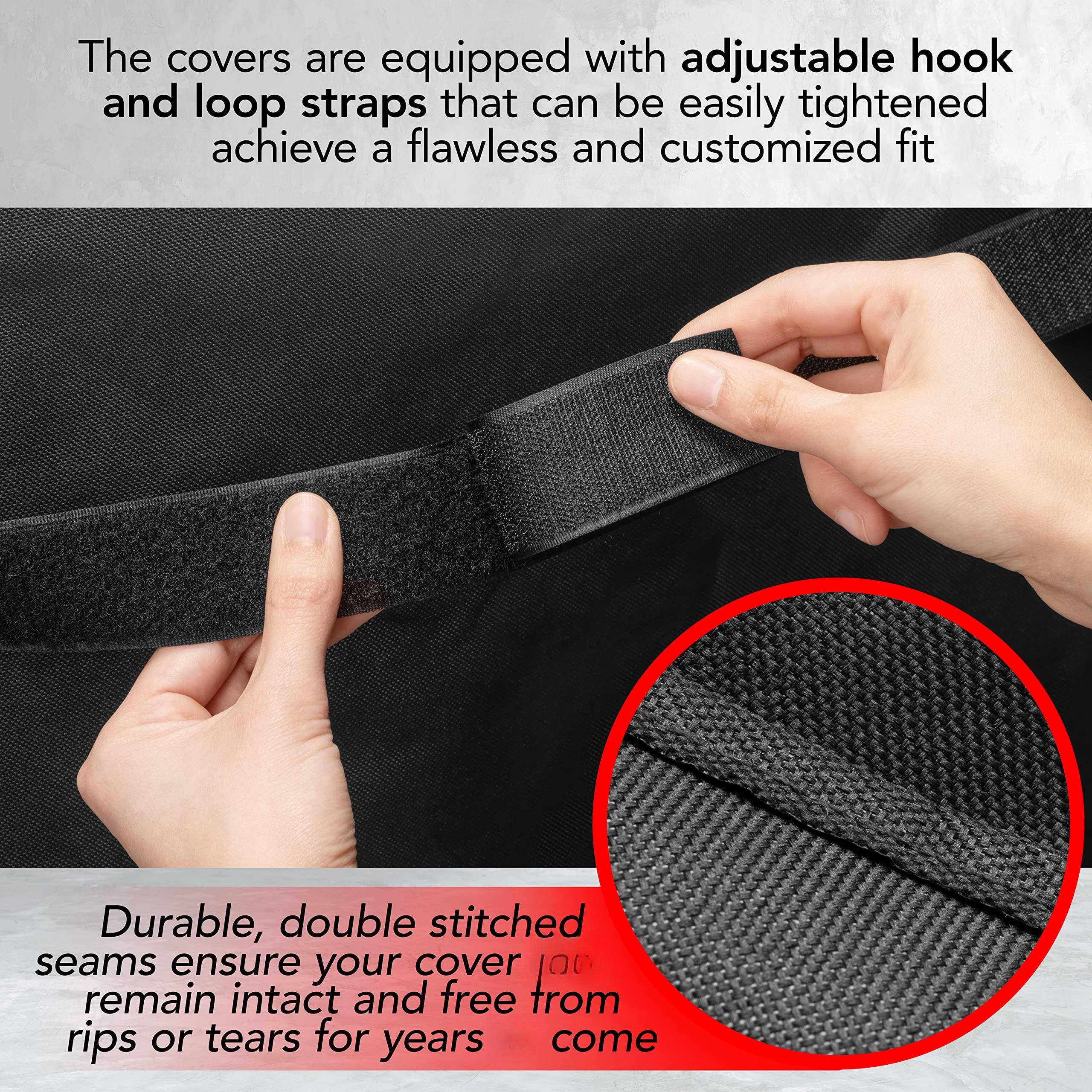 The covers are equipped with adjustable hook and loop straps that can be easily tightened to achieve a flawless and customized fit.

Durable, double stitched seams ensure your cover remains intact and free from rips or tears for years.