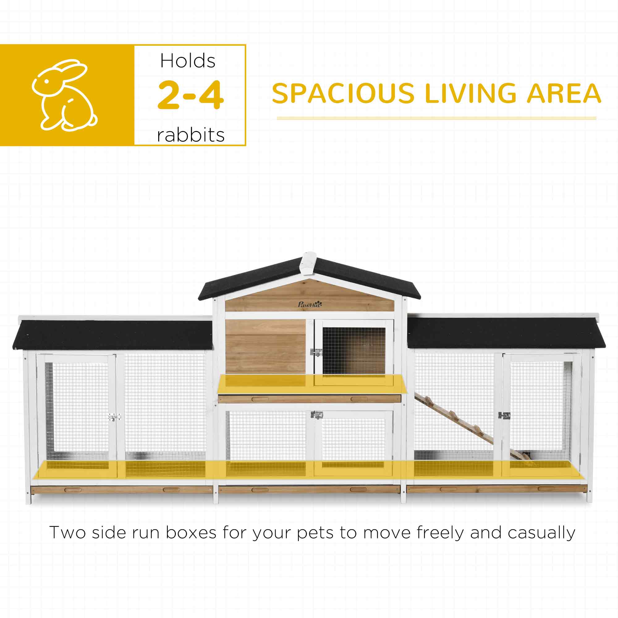 Holds 2-4 rabbits

SPACIOUS LIVING AREA

Two side run boxes for your pets to move freely and casually