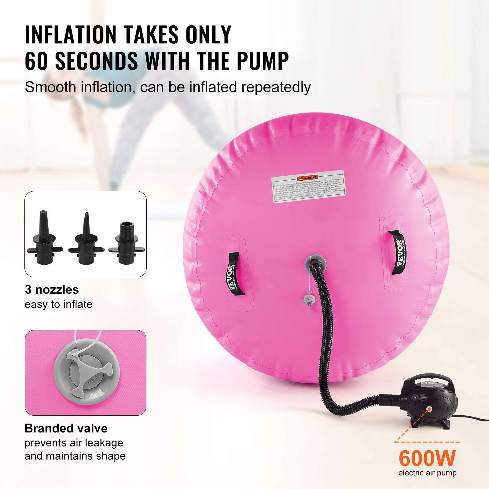 INFLATION TAKES ONLY 60 SECONDS WITH THE PUMP
Smooth inflation, can be inflated repeatedly

3 nozzles easy to inflate

Branded valve prevents air leakage and maintains shape

600W electric air pump