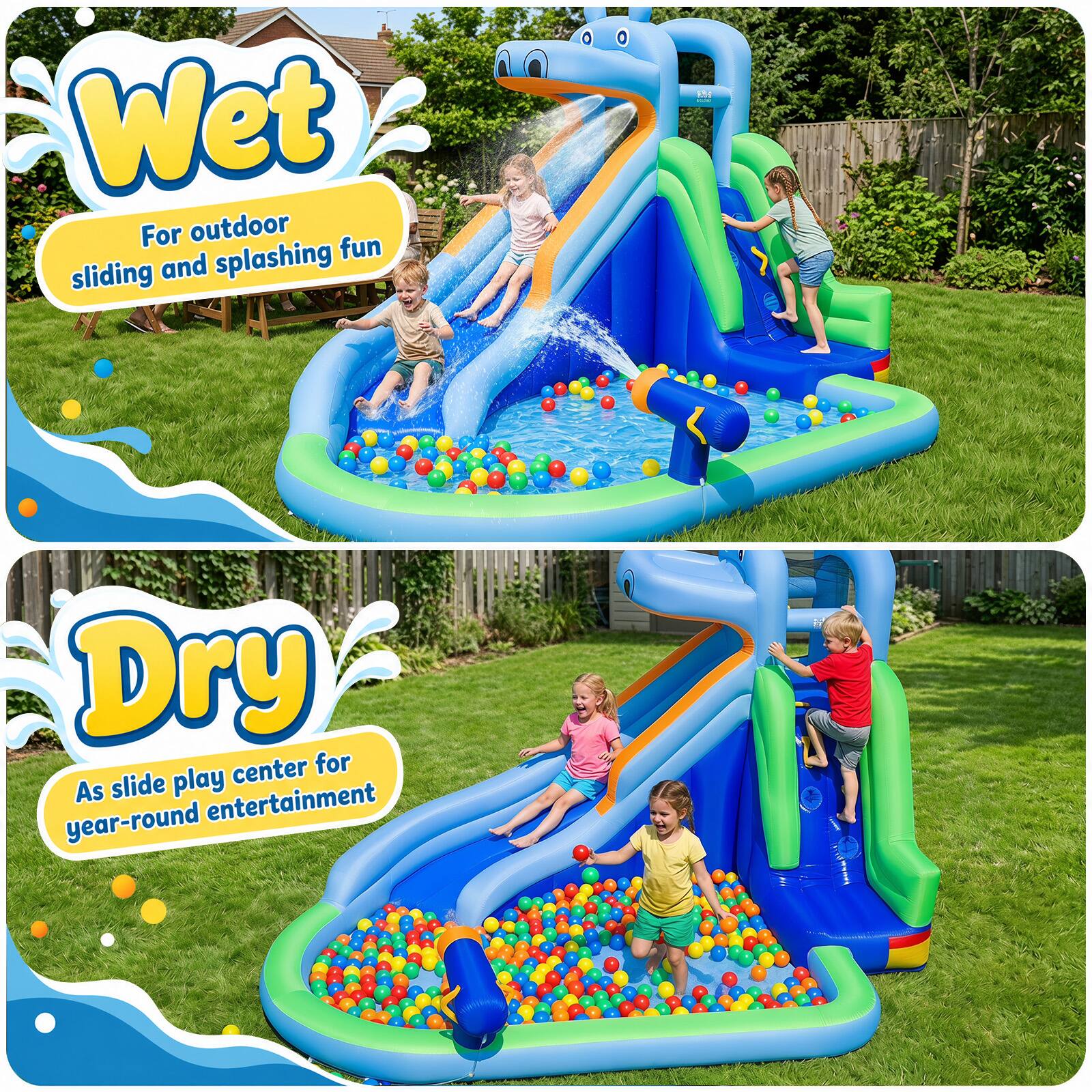 Wet  
For outdoor sliding and splashing fun

Dry  
As slide play center for year-round entertainment