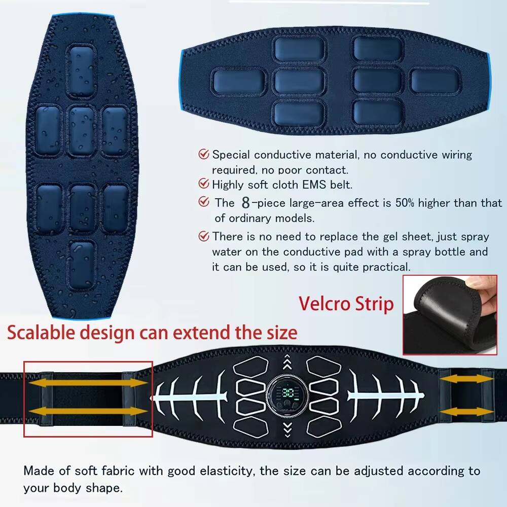 Special conductive material, no conductive wiring required, no poor contact. Highly soft cloth EMS belt. The 8-piece large-area effect is 50% higher than that of ordinary models. There is no need to replace the gel sheet; just spray water on the conductive pad with a spray bottle and it can be used, so it is quite practical. Velcro Strip Scalable design can extend the size. Made of soft fabric with good elasticity, the size can be adjusted according to your body shape.