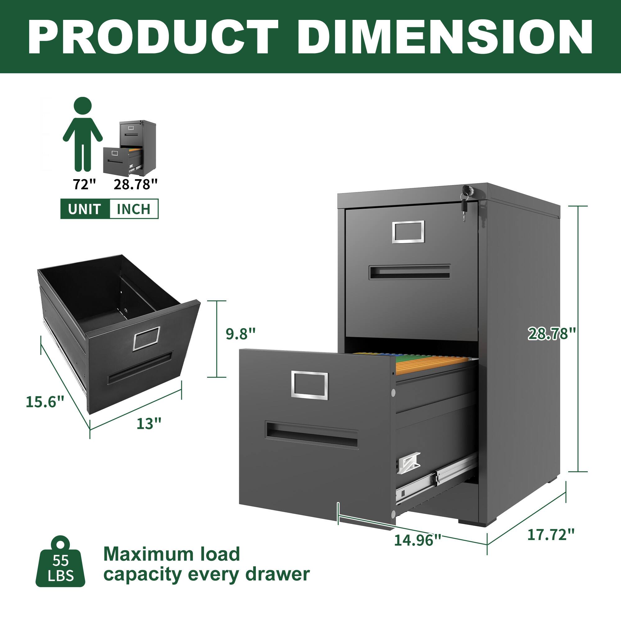 PRODUCT DIMENSION

UNIT INCH

72" 28.78"

15.6" 13" 9.8"

14.96" 17.72" 28.78"

Maximum load capacity every drawer 55 LBS
