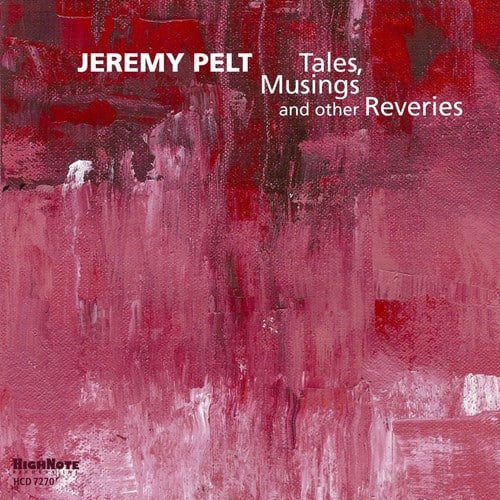 Jeremy Pelt - Tales Musing & Other Reveries  - COMPACT DISCS