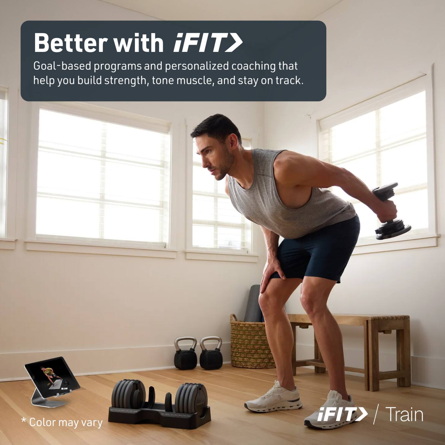 Better with iFIT®  
Goal-based programs and personalized coaching that help you build strength, tone muscle, and stay on track.  
*Color may vary  
iFIT® / Train