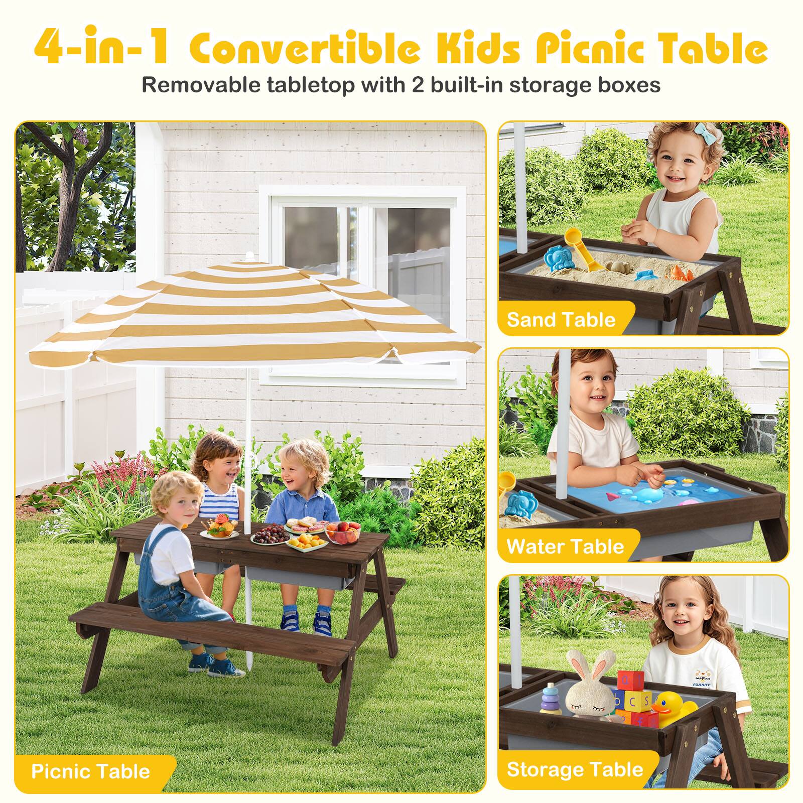 4-in-1 Convertible Kids Picnic Table  
Removable tabletop with 2 built-in storage boxes  

- Picnic Table  
- Sand Table  
- Water Table  
- Storage Table