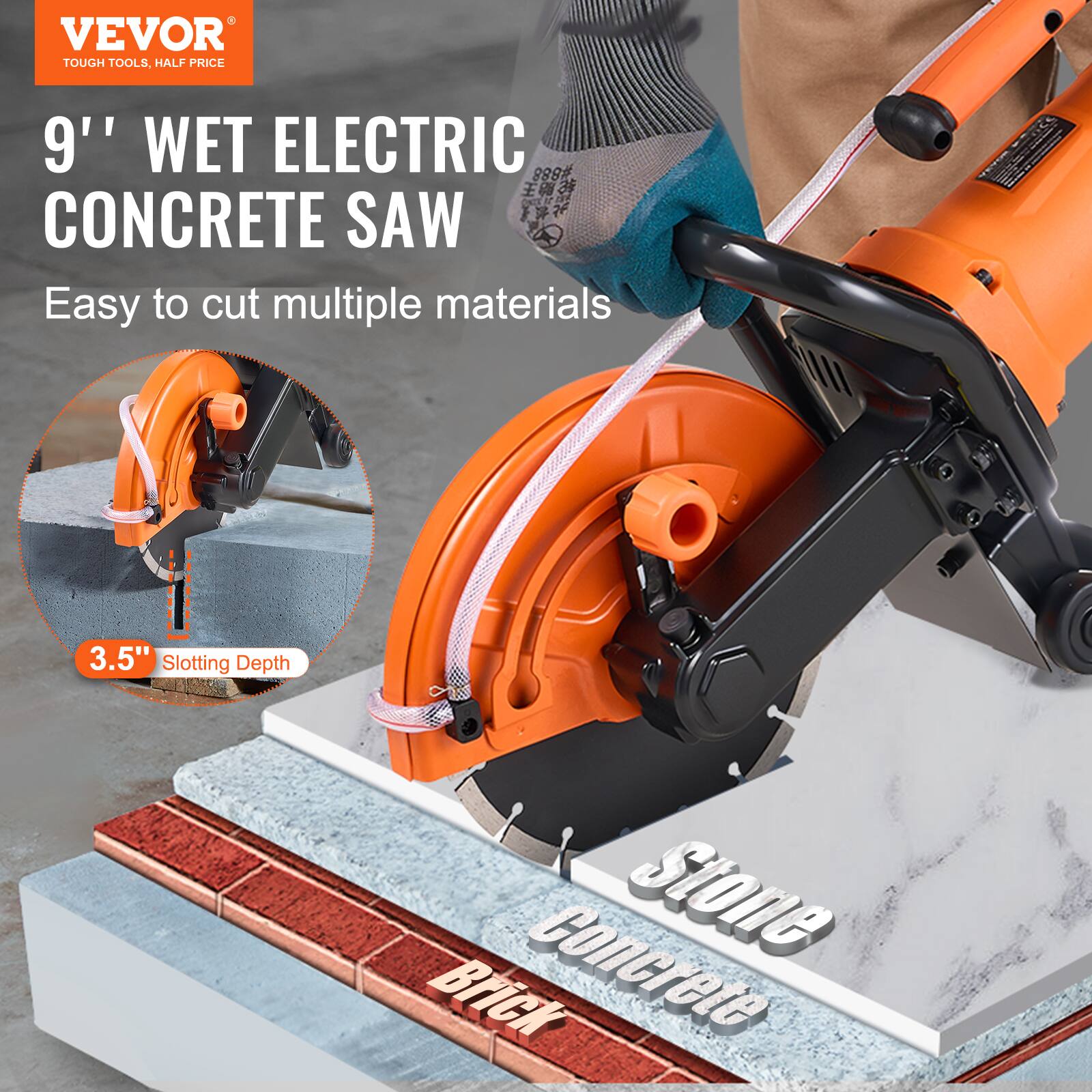 VEVOR TOUGH TOOLS, HALF PRICE

9" WET ELECTRIC CONCRETE SAW
Easy to cut multiple materials

3.5" Slotting Depth

Concrete Stone Brick