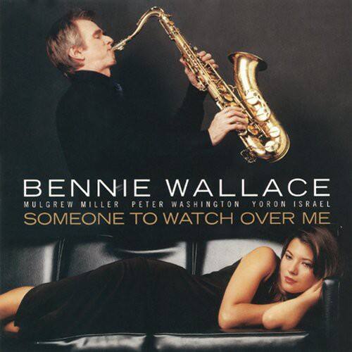 Bennie Wallace - Someone to Watch Over Me   - COMPACT DISCS [CD] price history on PriceWatchPro