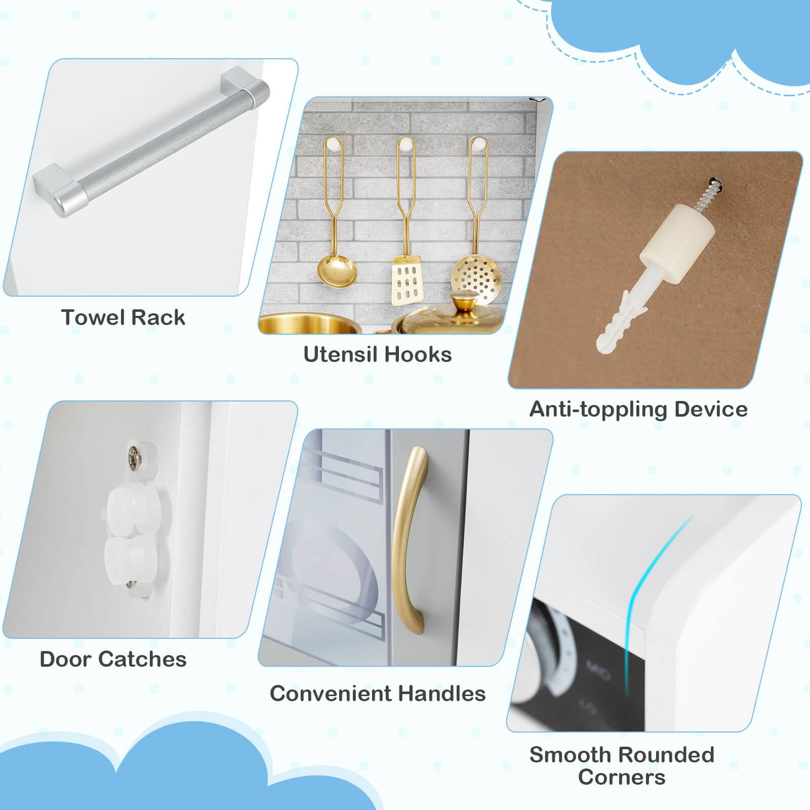 - Towel Rack
- Utensil Hooks
- Anti-toppling Device
- Door Catches
- Convenient Handles
- Smooth Rounded Corners