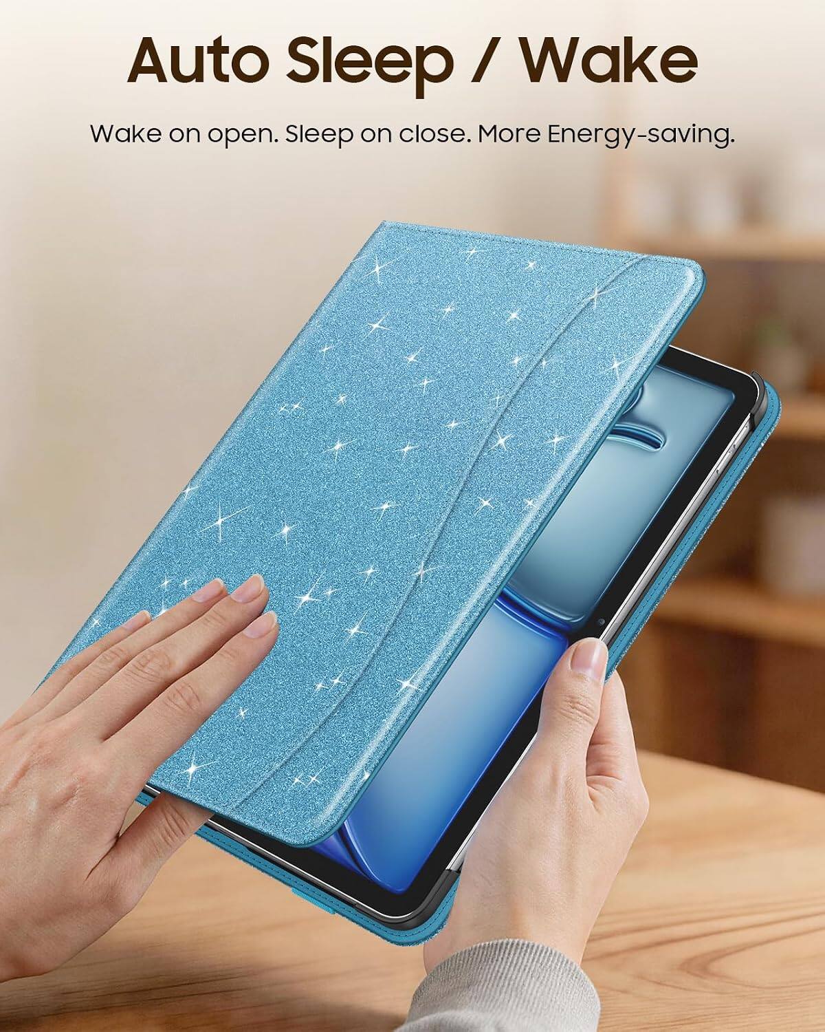 Auto Sleep / Wake  
Wake on open. Sleep on close. More Energy-saving.