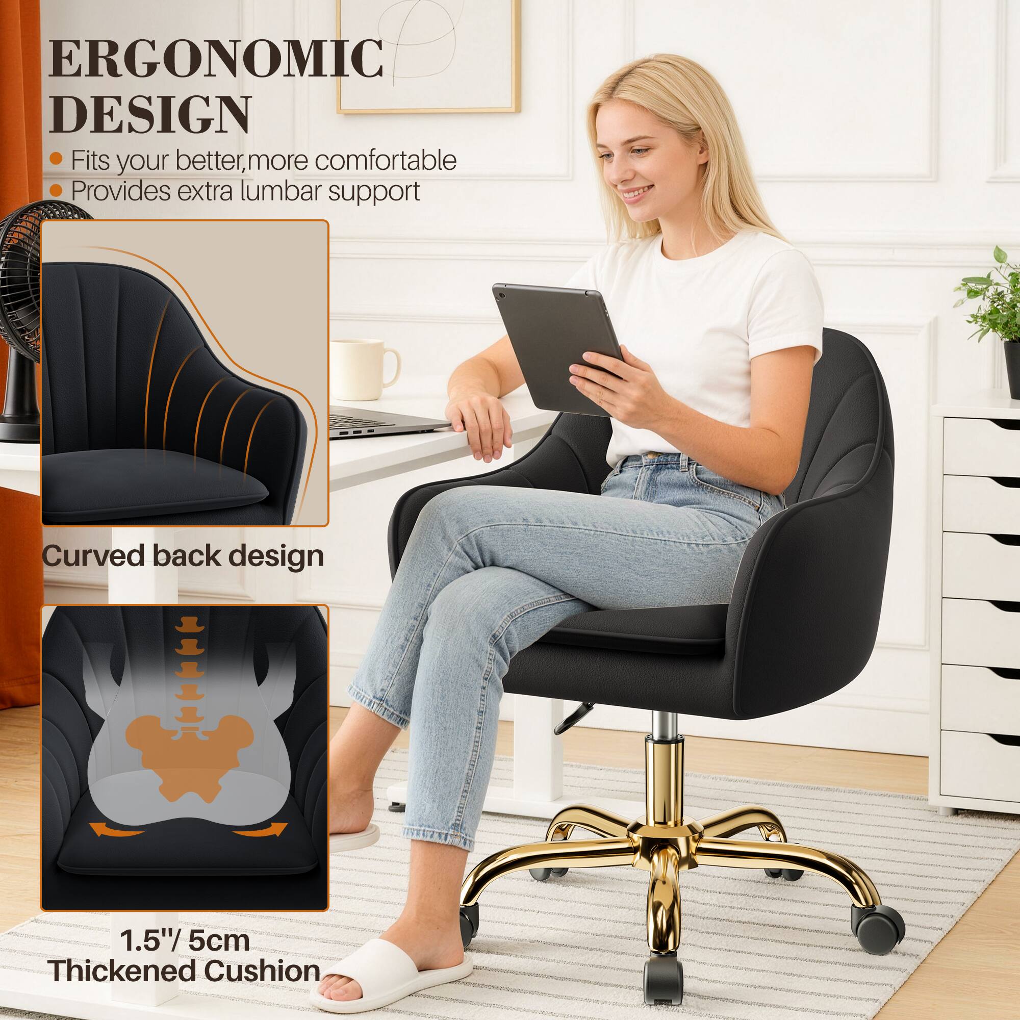 ERGONOMIC DESIGN  
- Fits your better, more comfortable  
- Provides extra lumbar support  

Curved back design  

1.5"/ 5cm Thickened Cushion