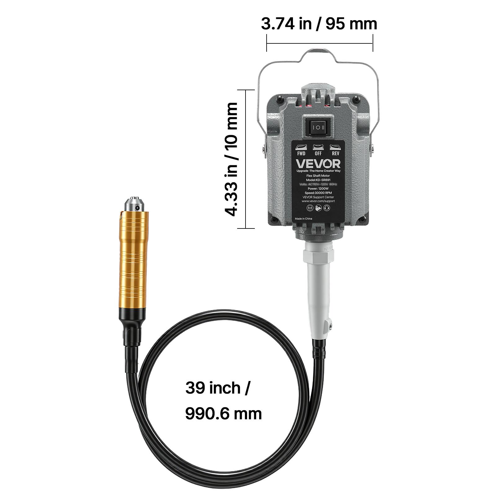 3.74 in / 95 mm

4.33 in / 10 mm

39 inch / 990.6 mm

101 FND OFF REV VEVOR Upgrade- The Nome Dejor May Flex Shaft Motor ModeLiD GRAM Power, 1200W Speed:30000 RPM YEVOI Support Center www.vevor.com/support todo China M.