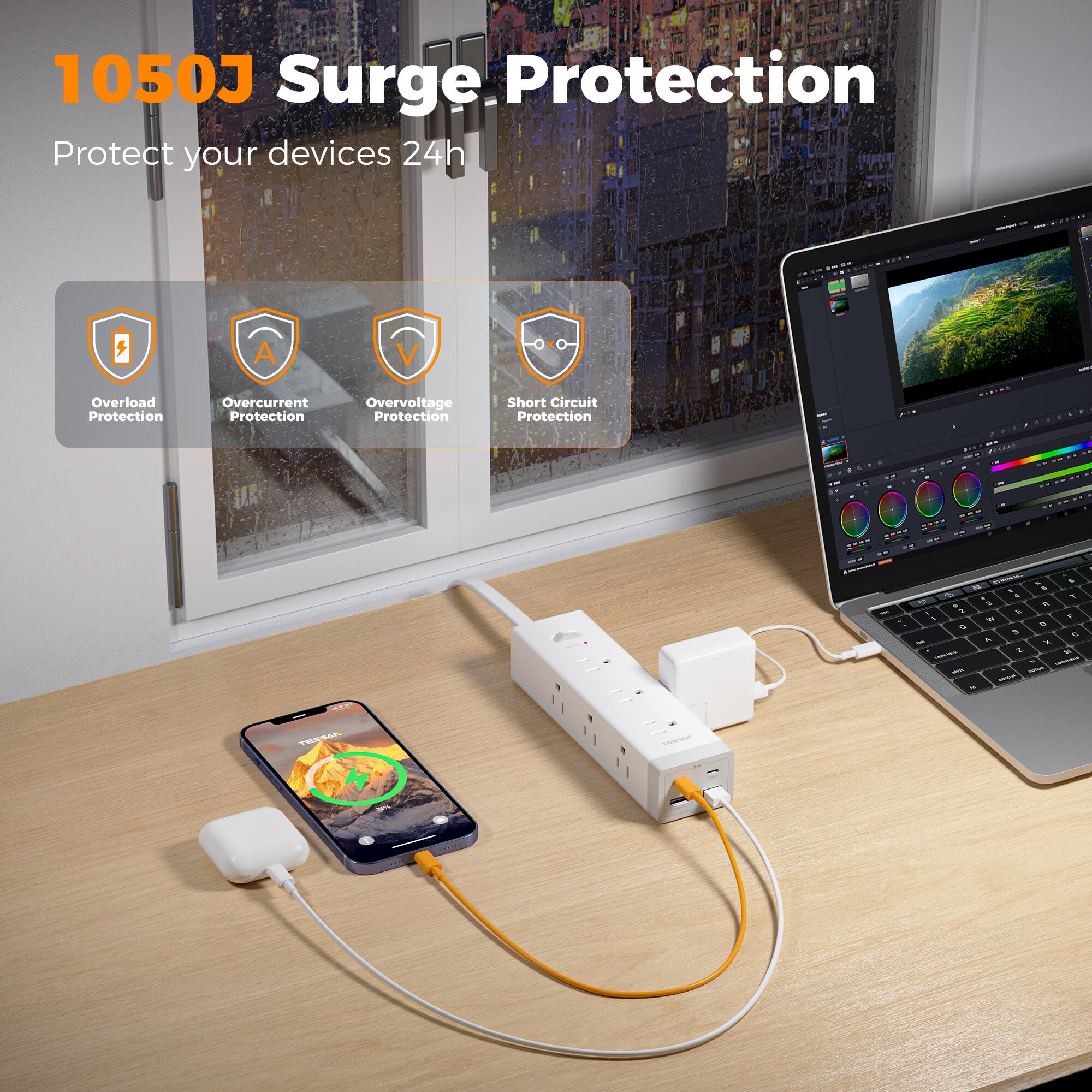 1050J Surge Protection  
Protect your devices 24h  

- Overload Protection  
- Overcurrent Protection  
- Overvoltage Protection  
- Short Circuit Protection