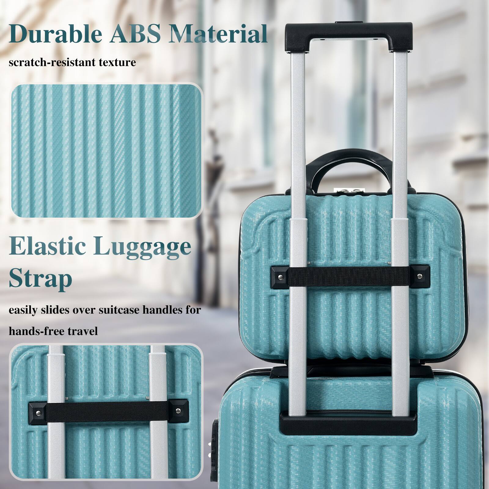 Durable ABS Material  
scratch-resistant texture  

Elastic Luggage Strap  
easily slides over suitcase handles for hands-free travel