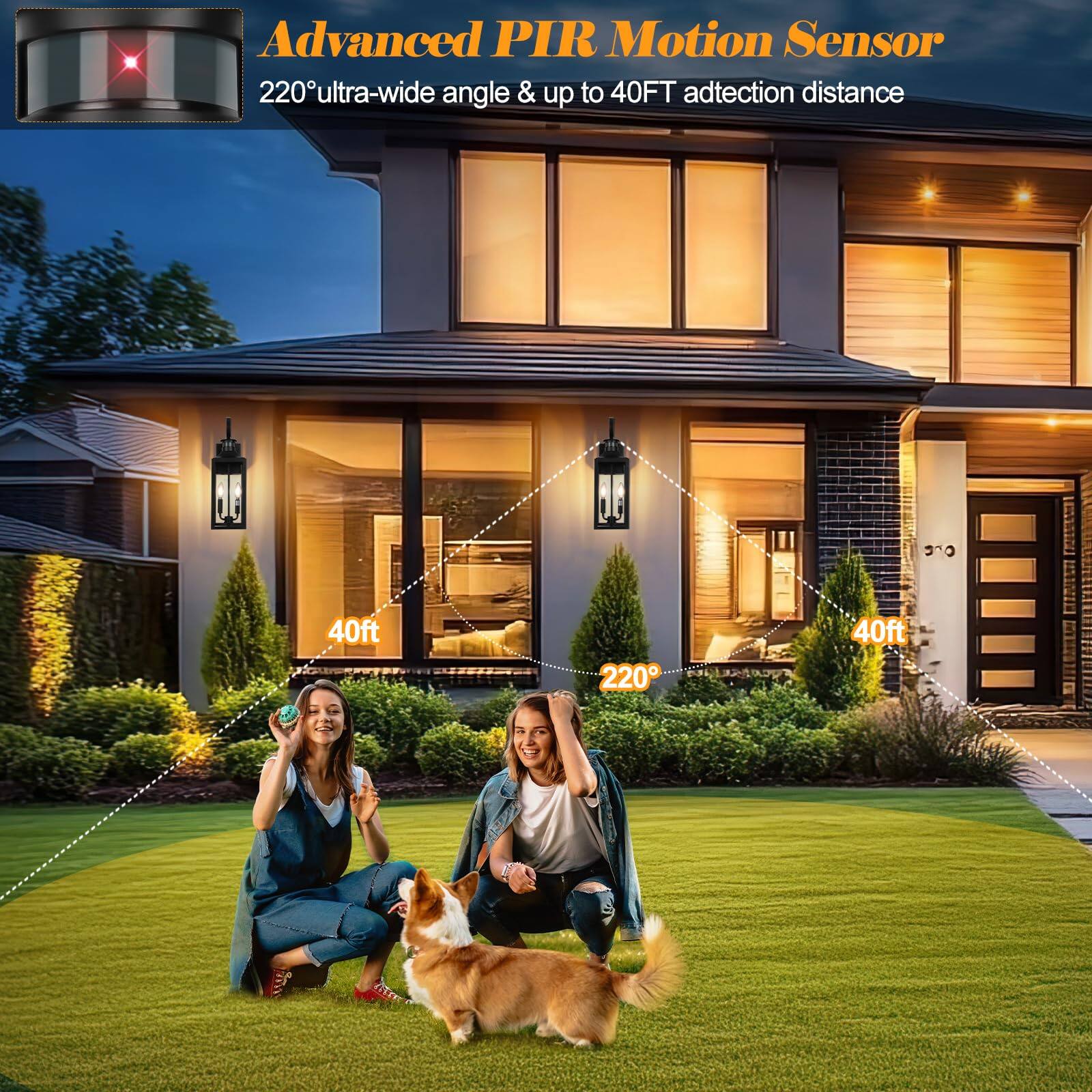 Advanced PIR Motion Sensor  
220° ultra-wide angle & up to 40FT detection distance