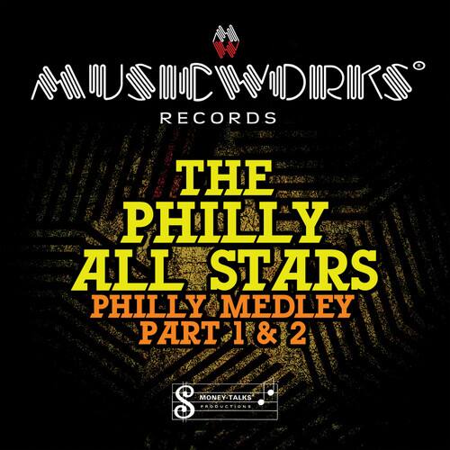 AUSIC DIRKS RECORDS  
THE PHILLY ALL STARS  
PHILLY MEDLEY  
PART 1 & 2  
MONEY TALKS PRODUCTION