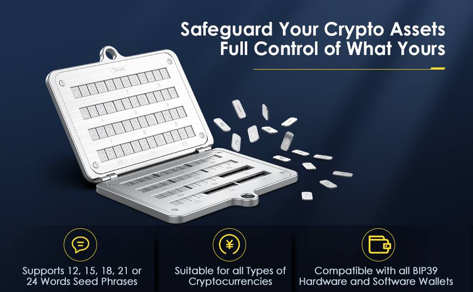 Safeguard Your Crypto Assets  
Full Control of What Yours  

Supports 12, 15, 18, 21 or 24 Words Seed Phrases  
Suitable for all Types of Cryptocurrencies  
Compatible with all BIP39 Hardware and Software Wallets