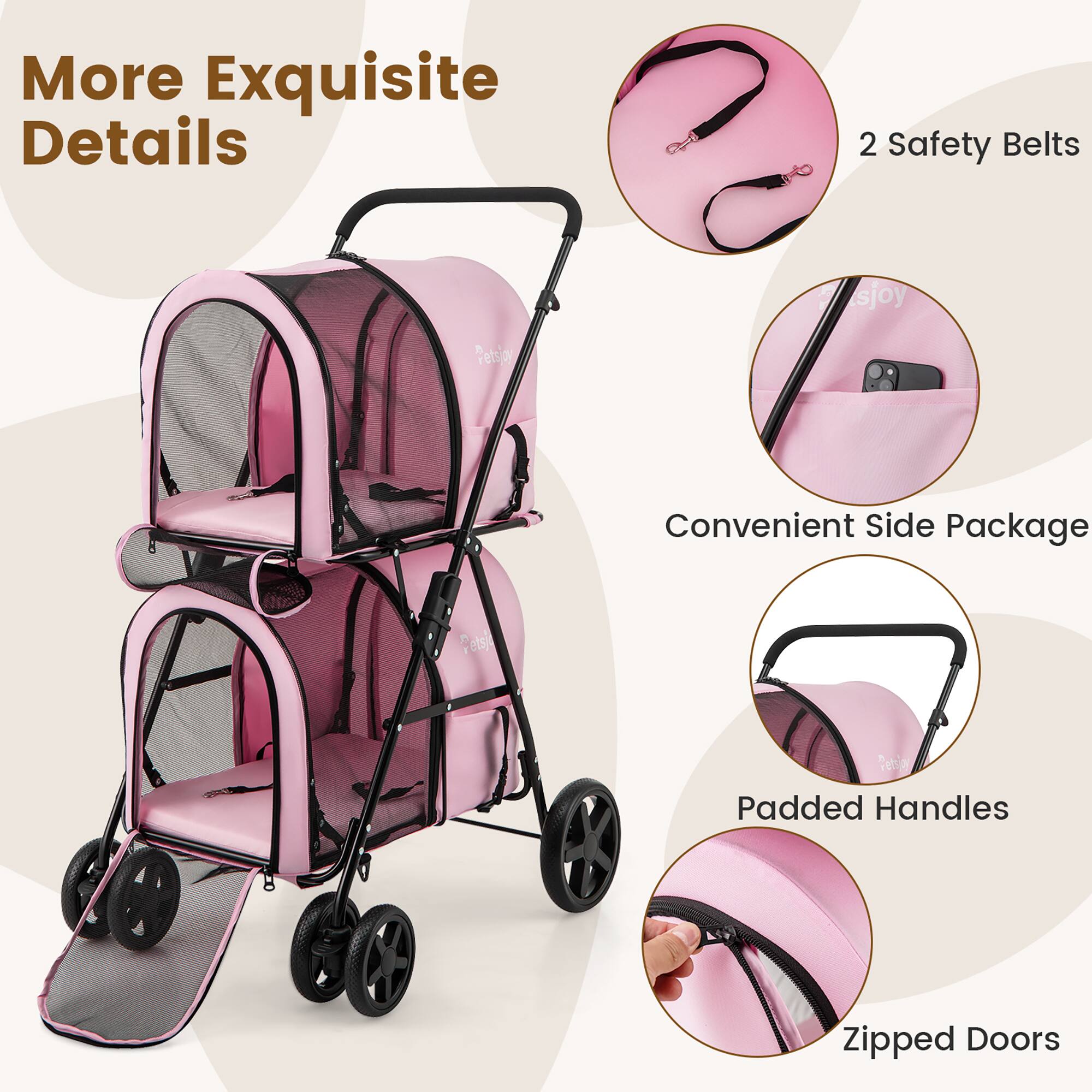 More Exquisite Details

- 2 Safety Belts
- Convenient Side Package
- Padded Handles
- Zipped Doors