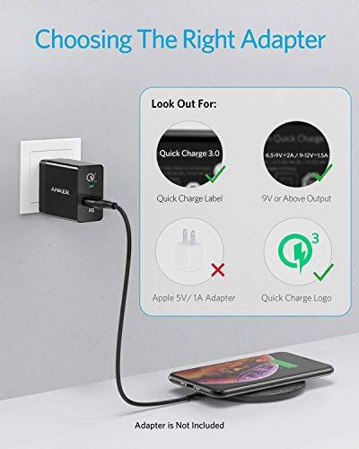 Choosing The Right Adapter

Look Out For:
- Quick Charge 3.0
- ANKER 1Q Quick Charge Label
- 9V or Above Output
- Apple 5V/1A Adapter
- Quick Charge Logo

Adapter is Not Included
