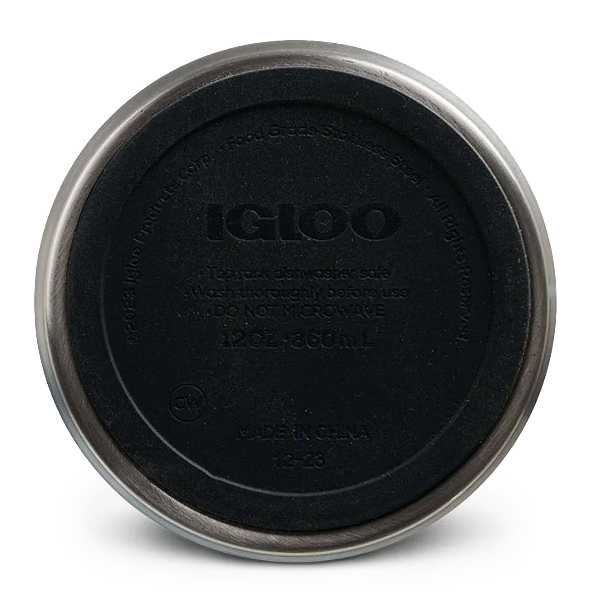 IGloo  
Food Grade Stainless Steel Container  
Top-rack dishwasher safe  
Wash thoroughly before first use  
DO NOT MICROWAVE  
12 OZ - 360 mL  
MADE IN CHINA  
12-23