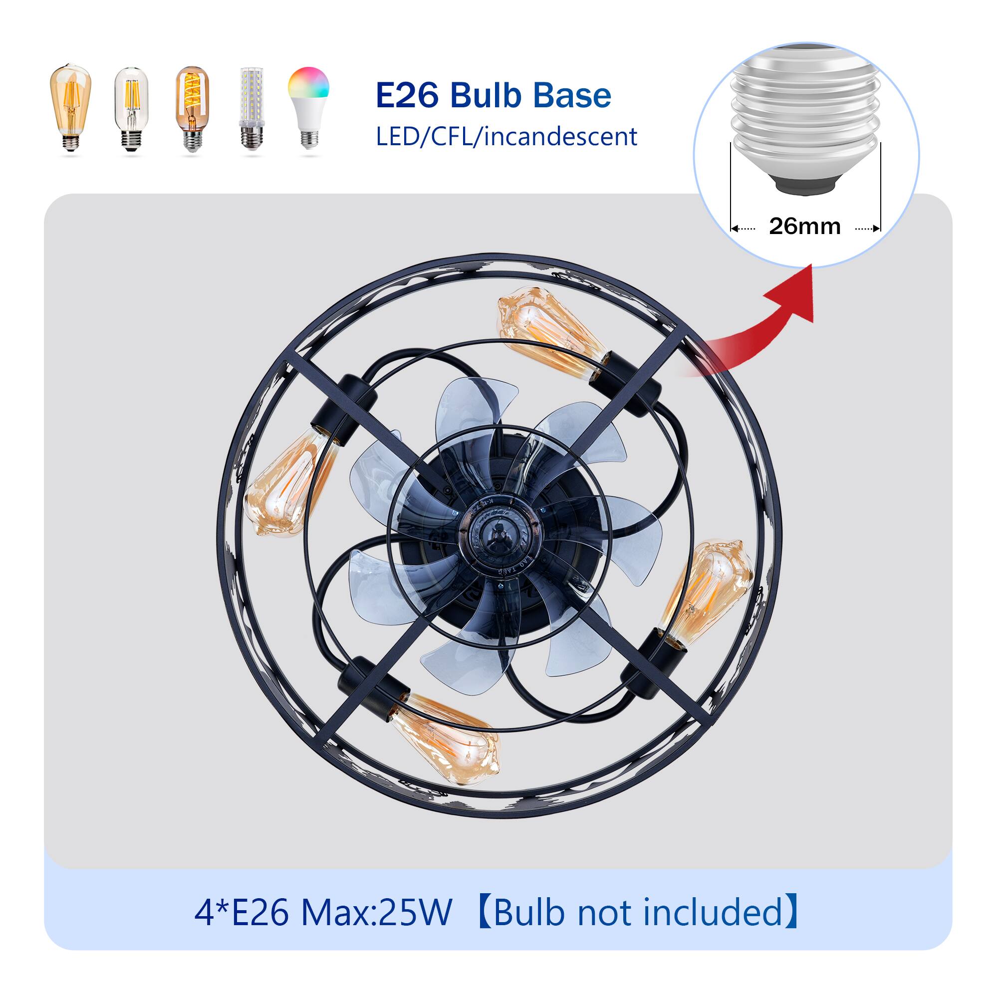 E26 Bulb Base  
LED/CFL/Incandescent  
26mm  

4*E26 Max:25W  
[Bulb not included]