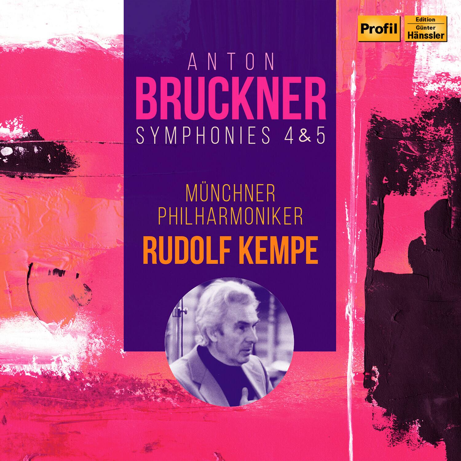 Edition Profil  
Günter Hänssler  

ANTON BRUCKNER  
SYMPHONIES 4 & 5  

MÜNCHNER PHILHARMONIKER  
RUDOLF KEMPE