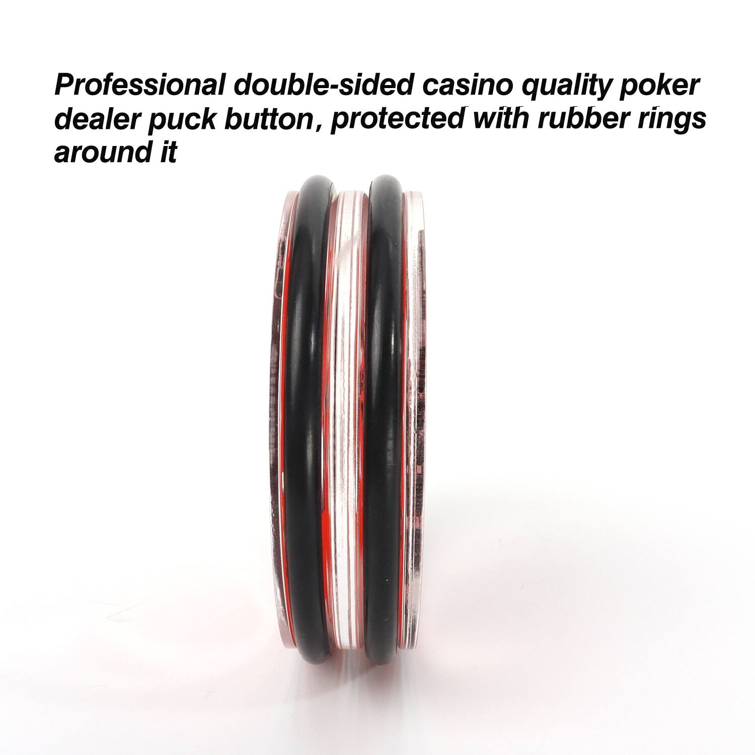 Professional double-sided casino quality poker dealer puck button, protected with rubber rings around it.