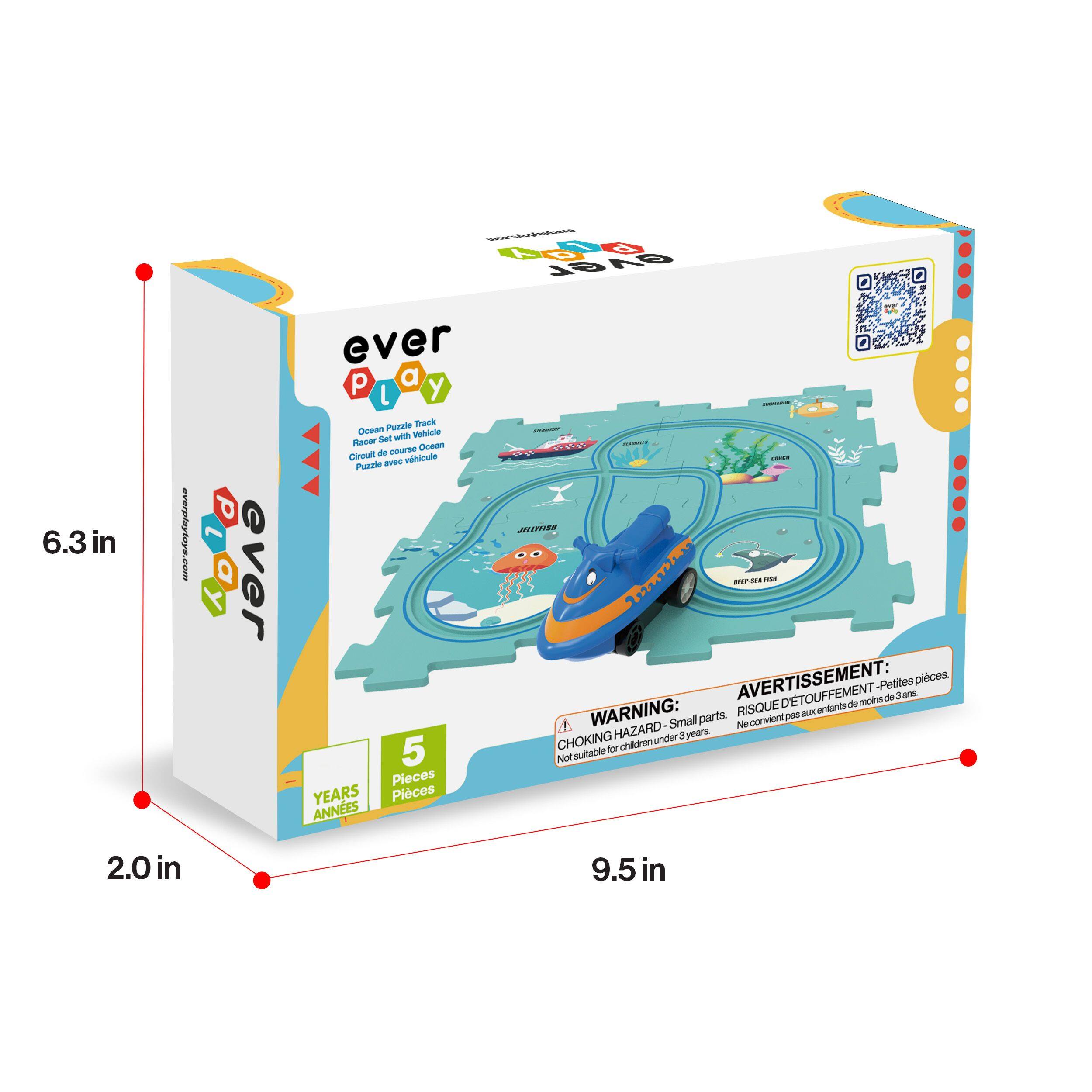 everplaytoys.com

Ocean Puzzle Track Puzzle Set with Vehicle - Racer Set with Ocean - Circuit de course Puzzle avec véhicule

ever play

5 Pieces

5 ANNEES

WARNING: CHOKING HAZARD - Small parts. Not suitable for children under 3 years.

AVERTISSEMENT: RISQUE DE TETEUFEMENT - Petites pièces. Ne convient pas aux enfants de moins de 3 ans.