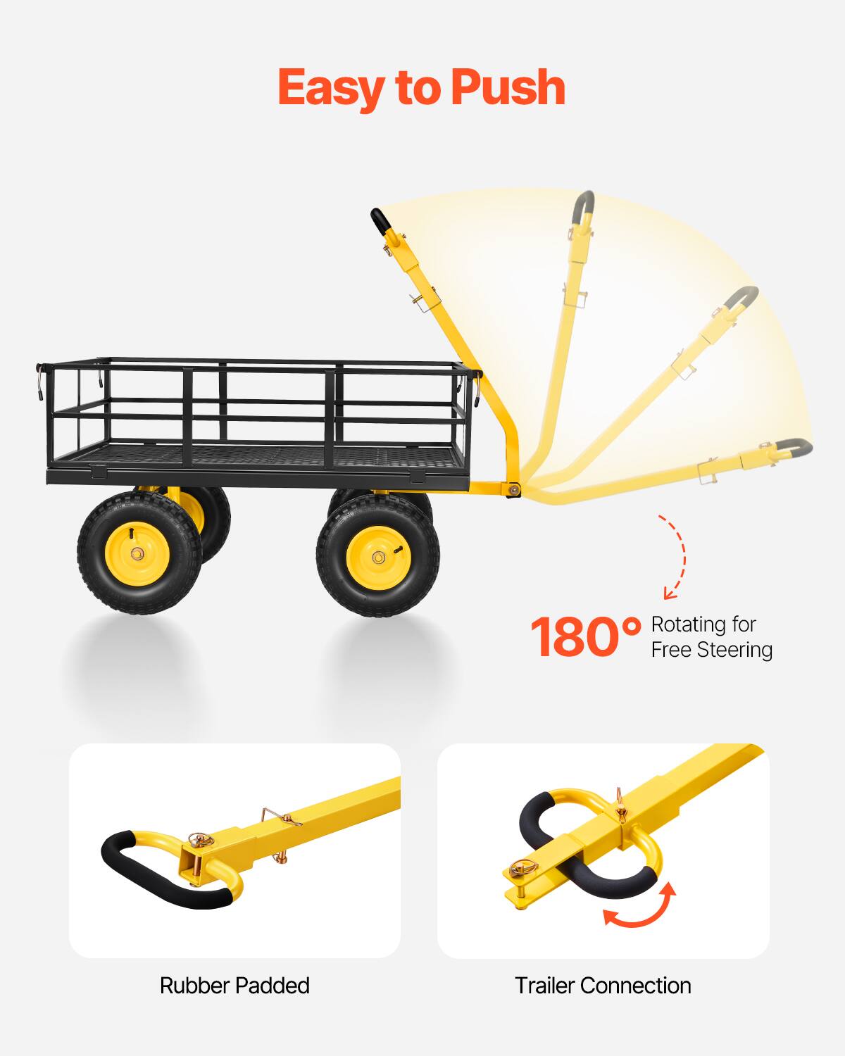 Easy to Push  
180° Rotating for Free Steering  
Rubber Padded Trailer Connection