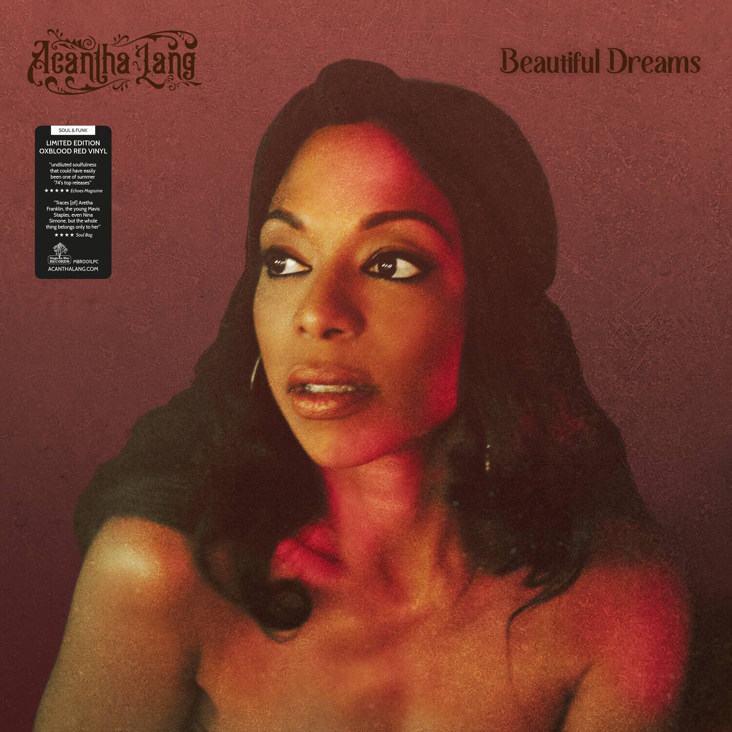 Acantha Jang  
Beautiful Dreams  
SNA TUME LIMITED EDITION COUALOOO RED VINYL  

SOUL & FUNK  
LIMITED EDITION OX BLOOD RED VINYL  
"Vulcanized soulfulness has been one of summer's most pleasant surprises" - Ed Morse  
"Face of the Future" - J. Edward Taylor  
"Frankie, young Harris Simone, but the whole thing is a mark of the soul" - Soul Bag  
"Frankie, young Harris Simone, but the whole thing is a mark of the soul" - Soul Bag  

ACANTHALANG.COM