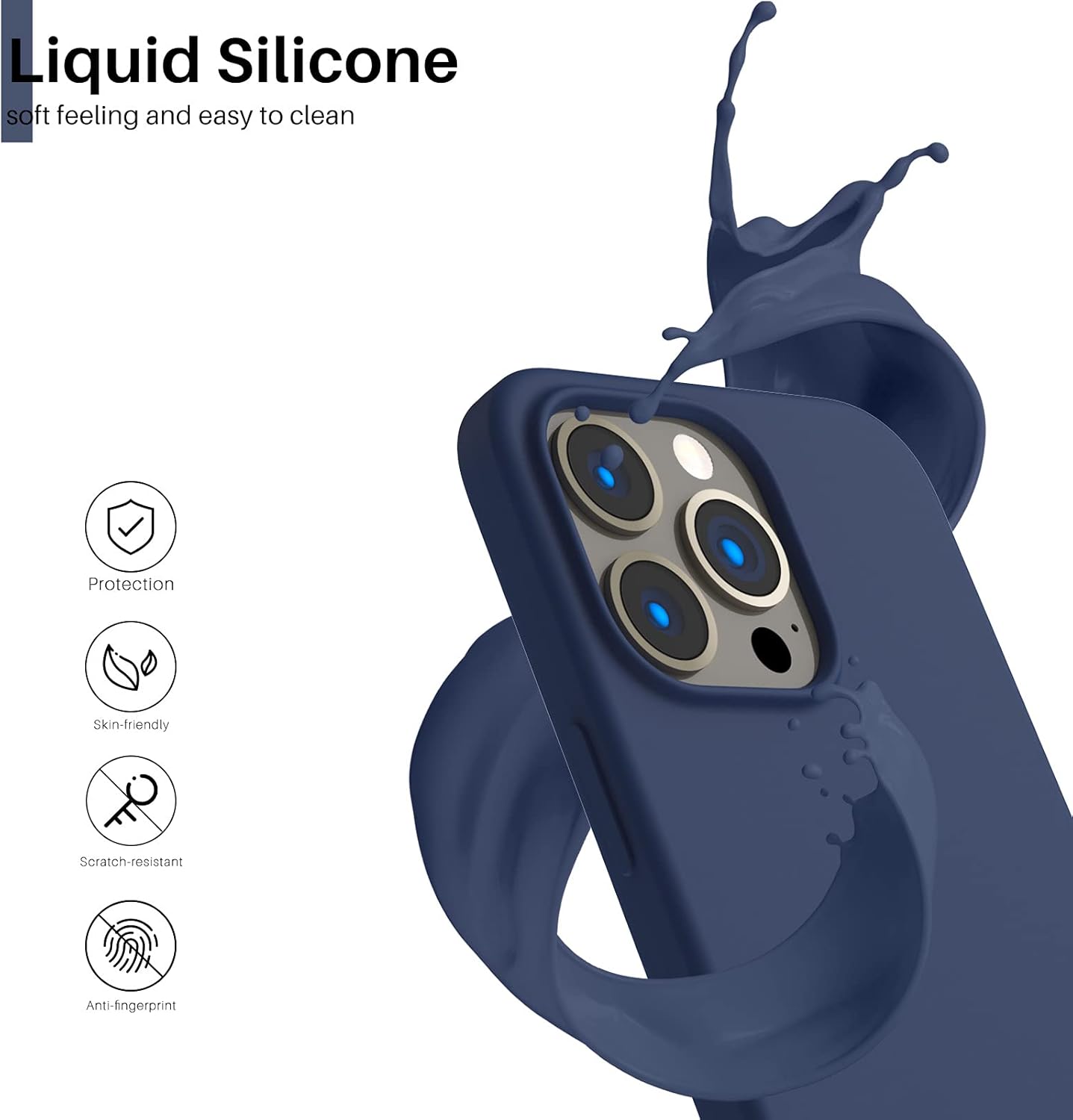 Liquid Silicone soft feeling and easy to clean
Protection
Skin-friendly
Scratch-resistant
Anti-fingerprint