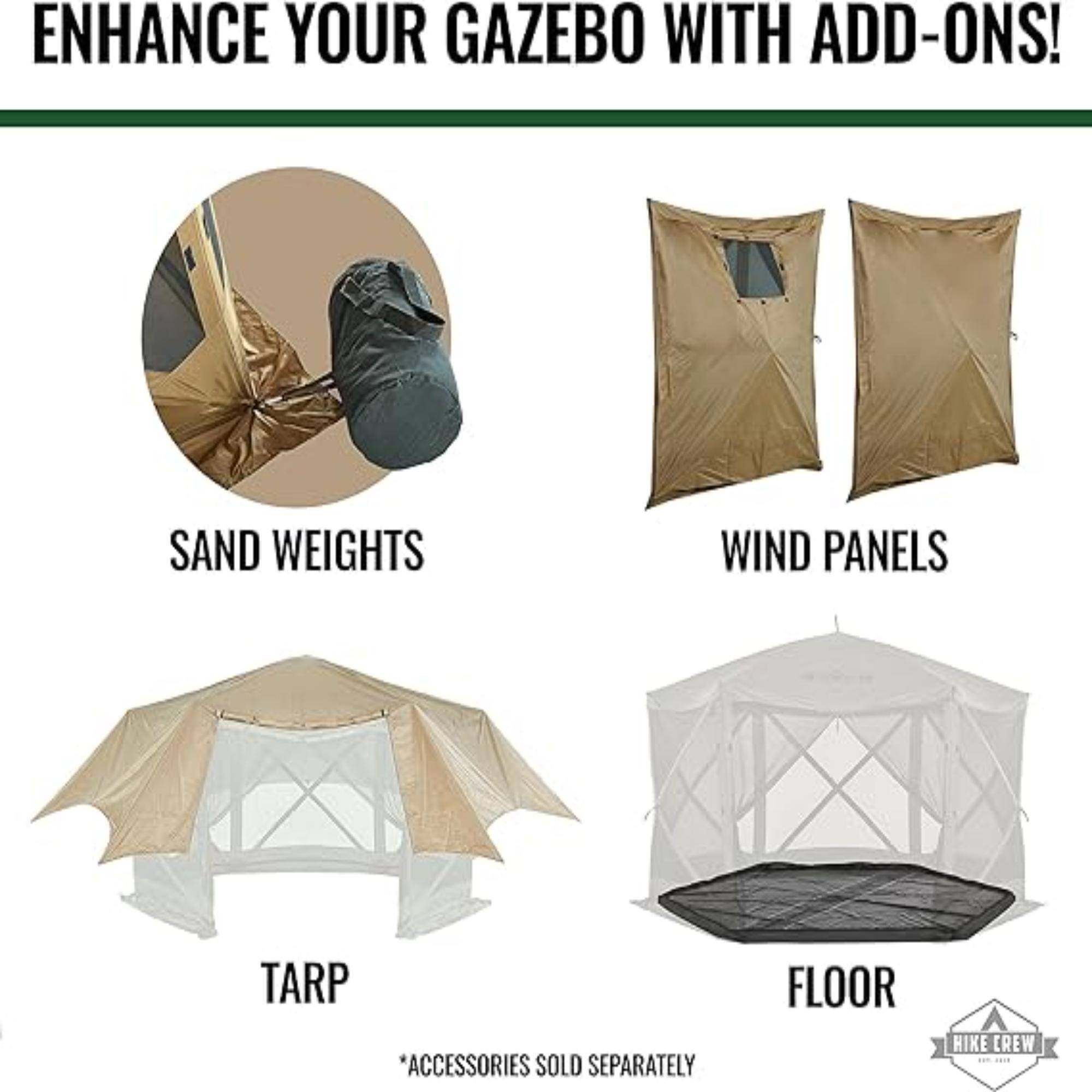 ENHANCE YOUR GAZEBO WITH ADD-ONS! SAND WEIGHTS WIND PANELS TARP FLOOR *ACCESSORIES SOLD SEPARATELY HIKE CREW