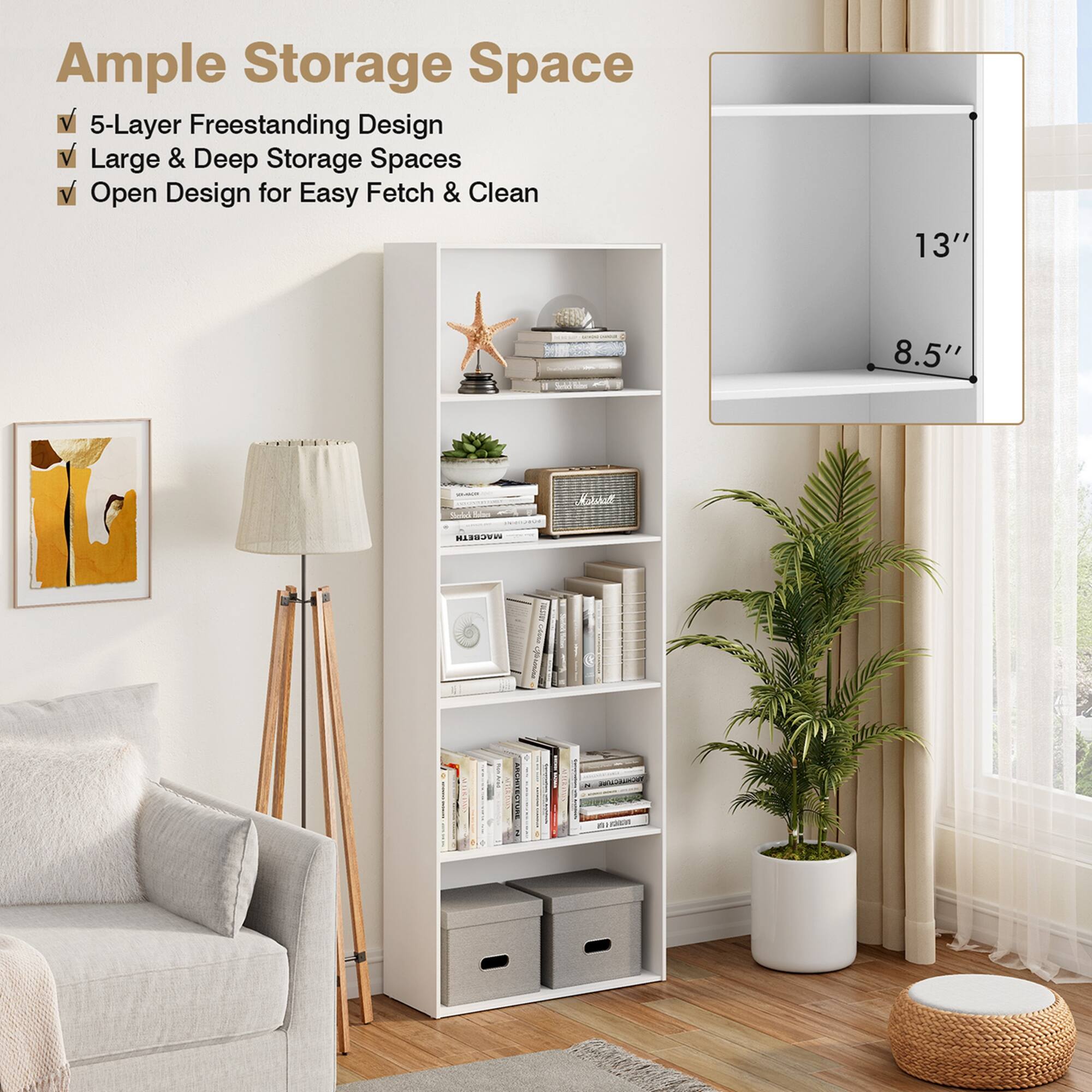 Ample Storage Space 5-Layer Freestanding Design Large & Deep Storage Spaces Open Design for Easy Fetch & Clean 13" 8.5"