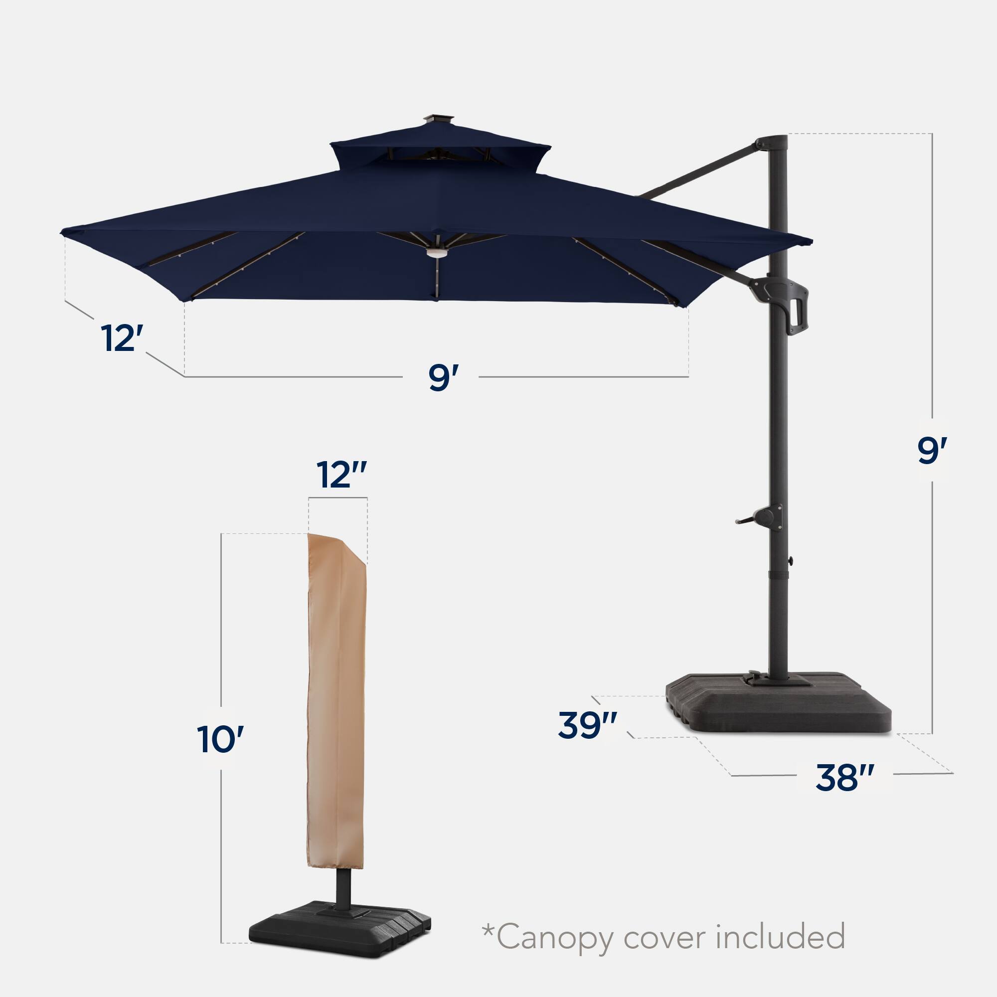 The dimensions of the umbrella are as follows:

- Width: 12' 9"
- Depth: 9' 12"
- Height: 10' 3"
- Base: 3' 9"

The canopy cover is included.