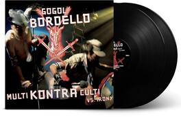 Gogol Bordello - Multi Kontra Culti Vs Irony - VINYL LP