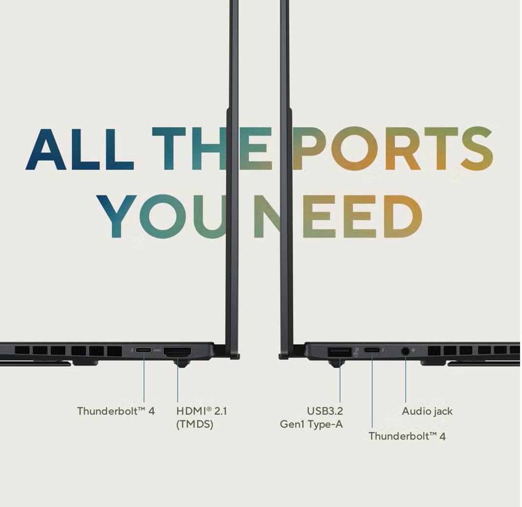 ALL THE PORTS YOU NEED

- Thunderbolt™ 4
- HDMI™ 2.1 (TMDS)
- USB3.2 Gen1 Type-A
- Audio jack
- Thunderbolt™ 4