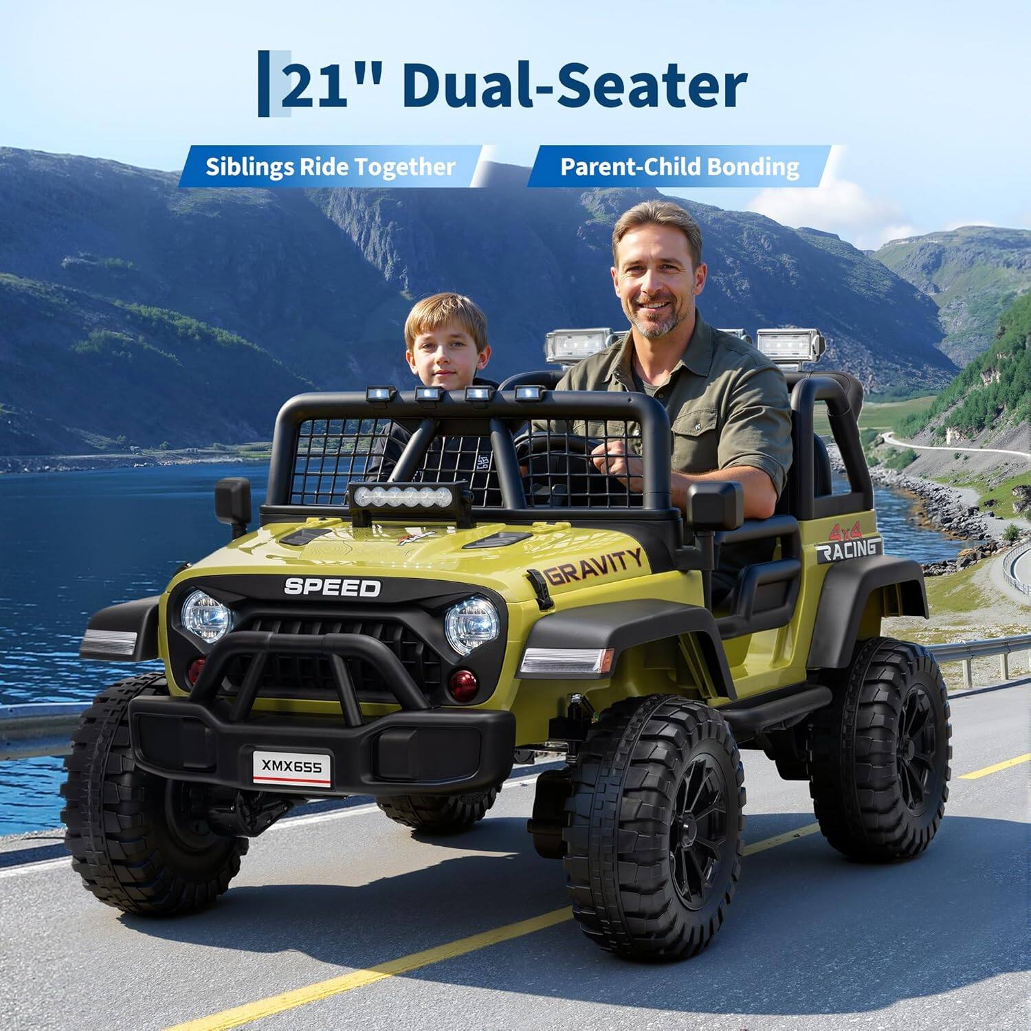 21" Dual-Seater  
Siblings Ride Together  
Parent-Child Bonding  
SPEED  
GRAVITY  
4x4 RACING  
XMX655