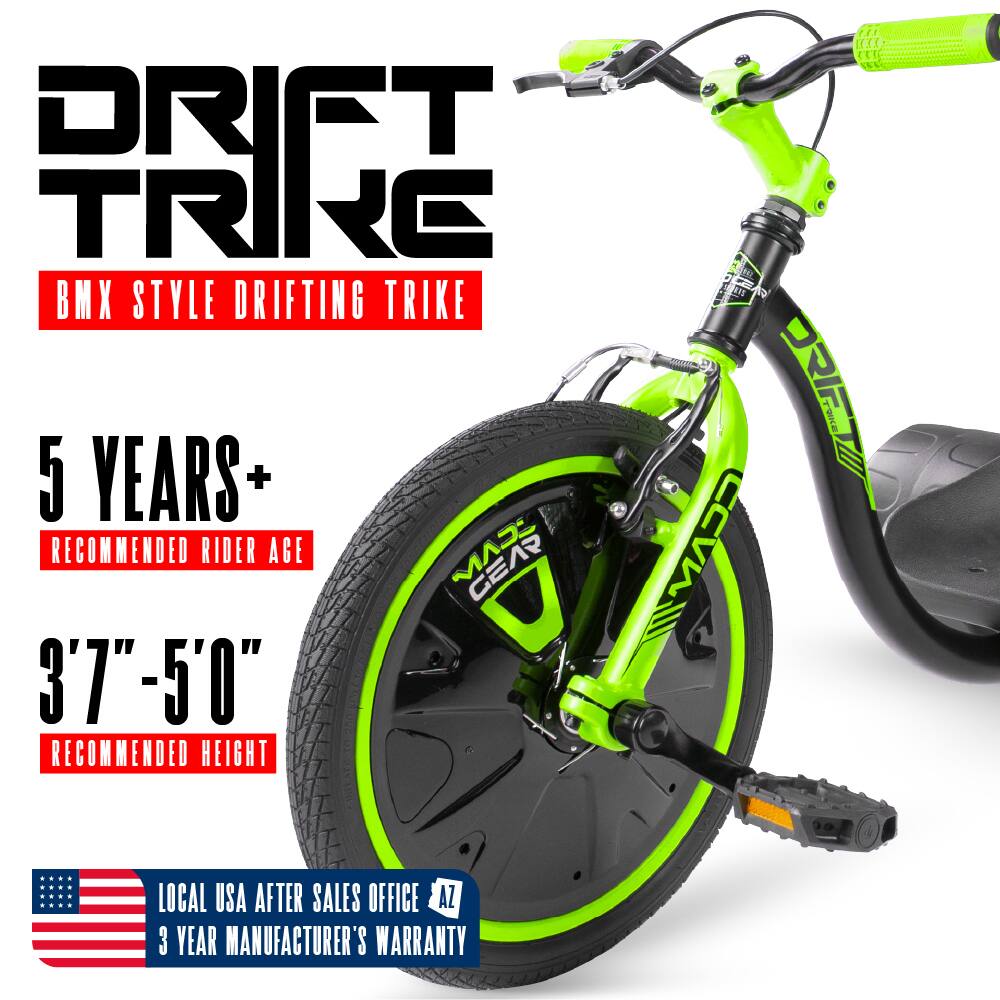 DRIFT TRIKE  
BMX STYLE DRIFTING TRIKE  

5 YEARS+  
RECOMMENDED RIDER AGE  

3'7" - 5'0"  
RECOMMENDED HEIGHT  

LOCAL USA AFTER SALES OFFICE  
3 YEAR MANUFACTURER'S WARRANTY