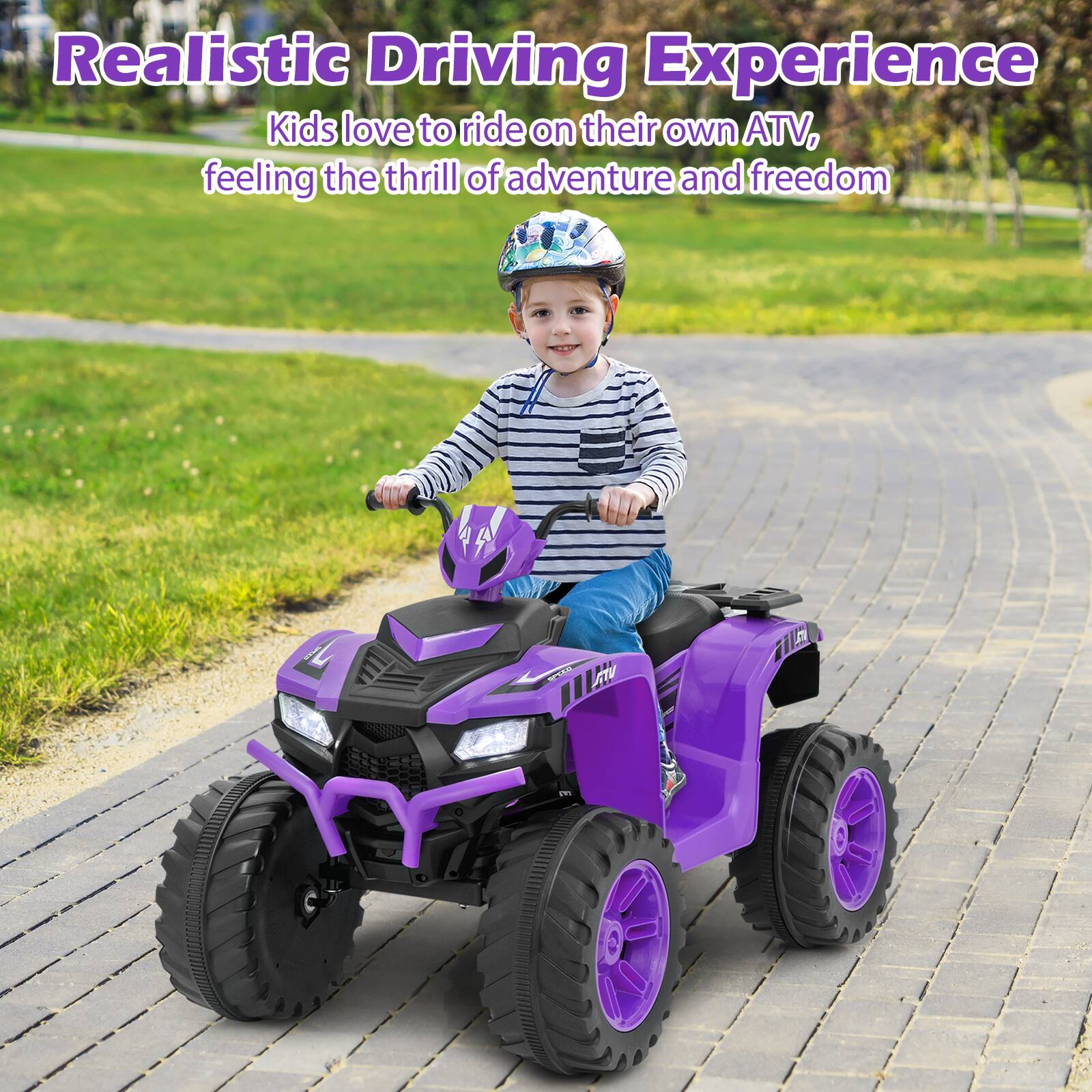 Realistic Driving Experience  
Kids love to ride on their own ATV, feeling the thrill of adventure and freedom