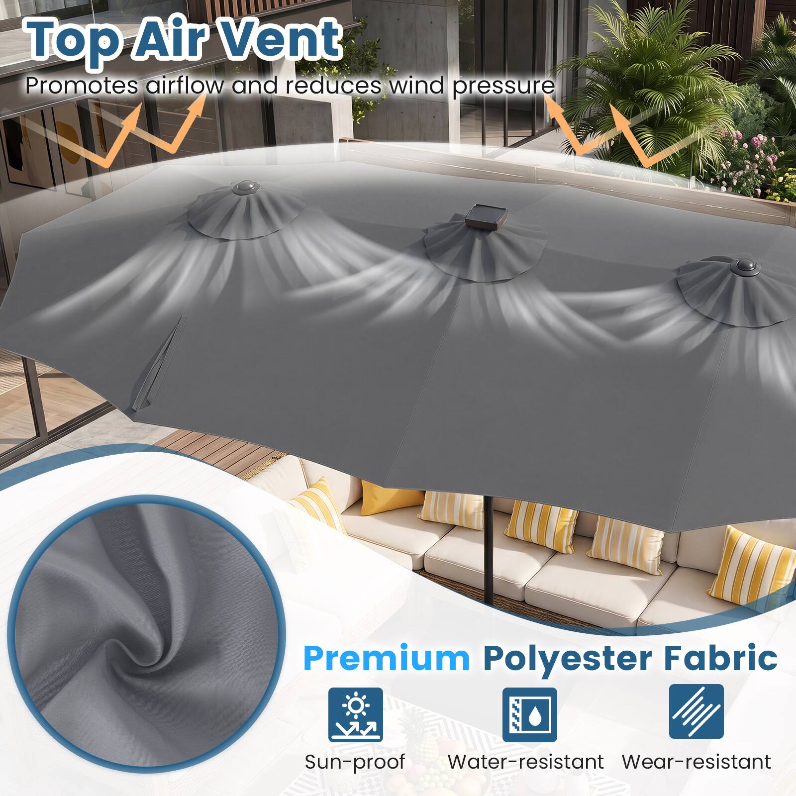 Top Air Vent  
Promotes airflow and reduces wind pressure

Premium Polyester Fabric  
Sun-proof  
Water-resistant  
Wear-resistant
