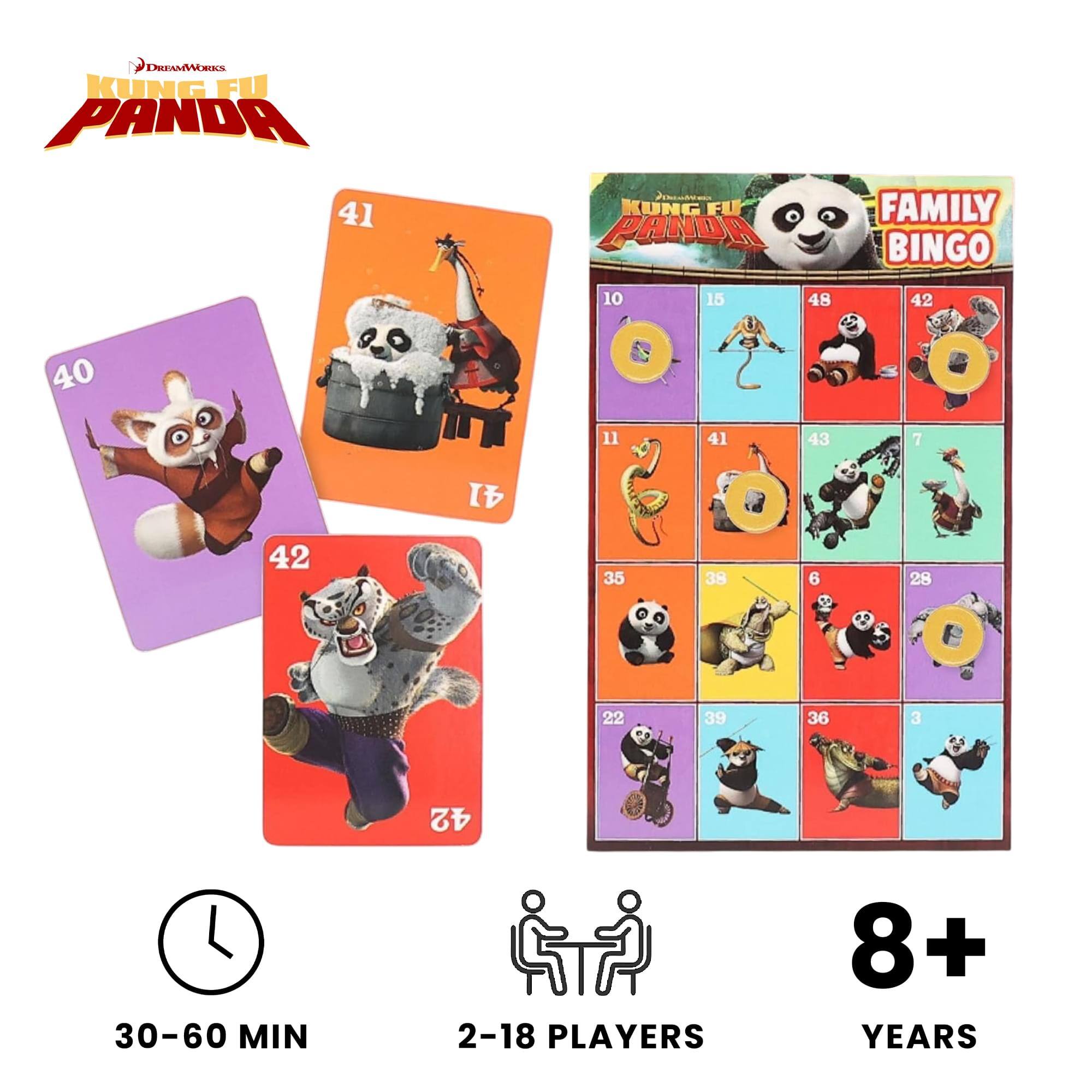 KUNG FU PANDA FAMILY BINGO

30-60 MIN
2-18 PLAYERS
8+ YEARS